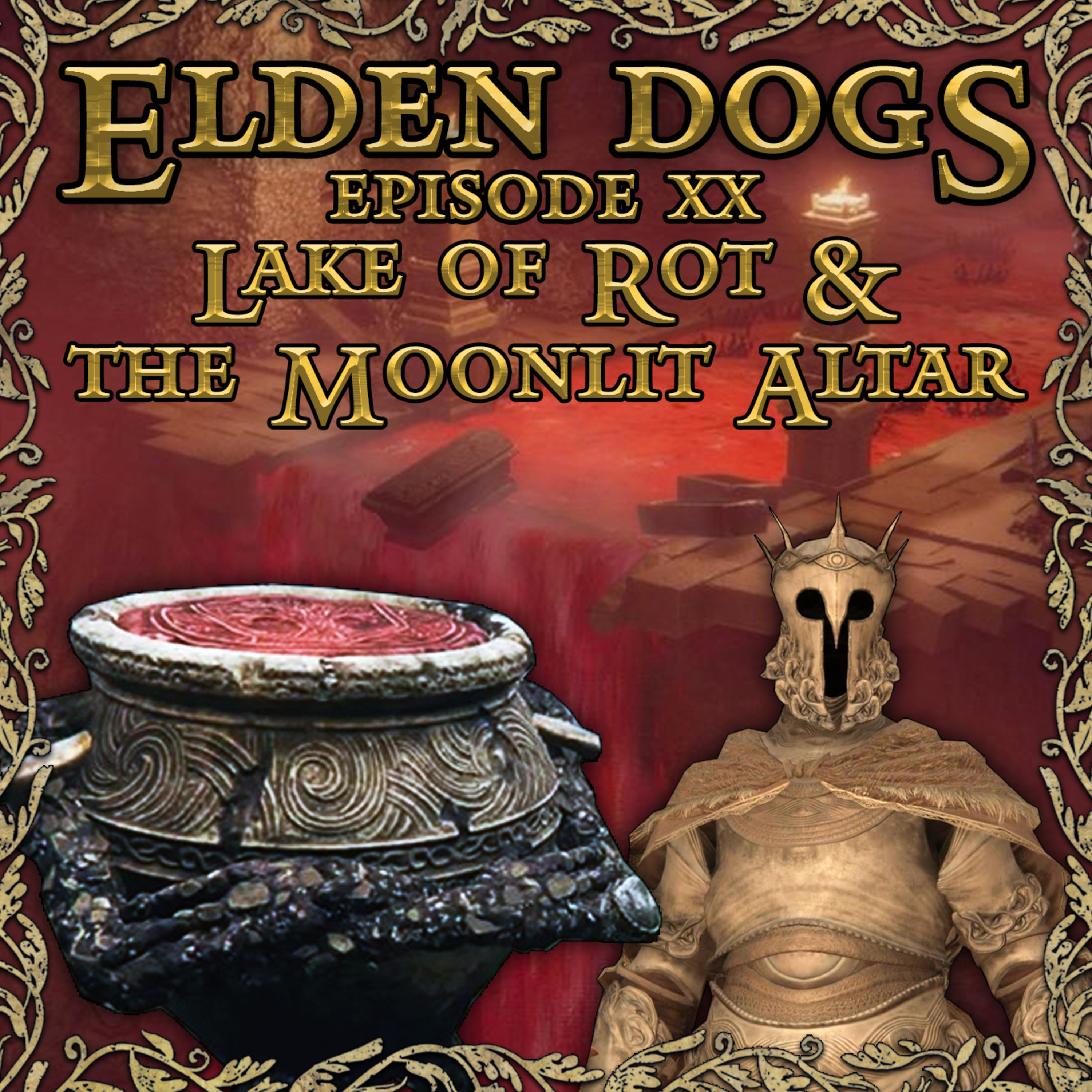 20 - Lake of Rot & Moonlit Altar episode artwork