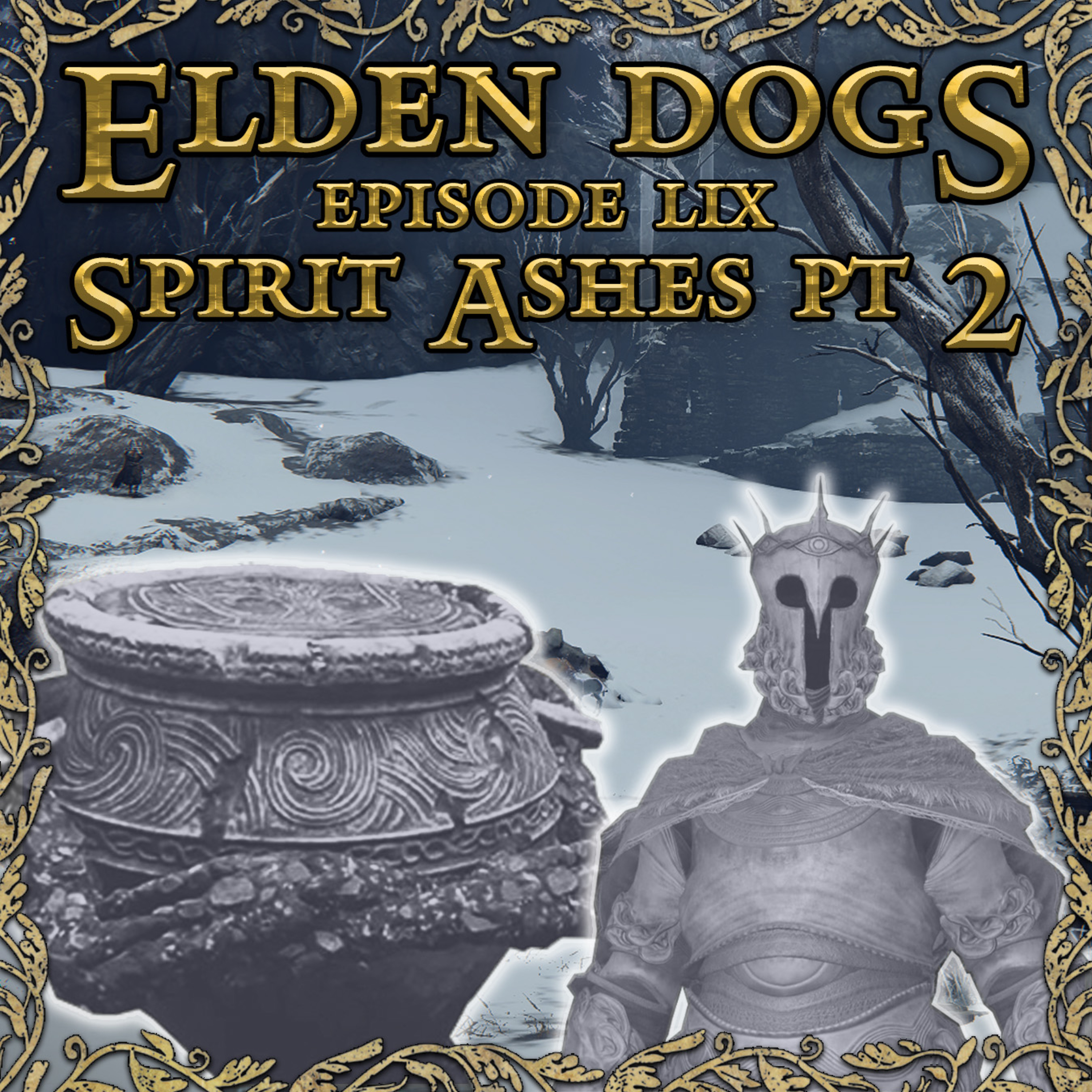 59 - Spirit Ashes Pt. 2