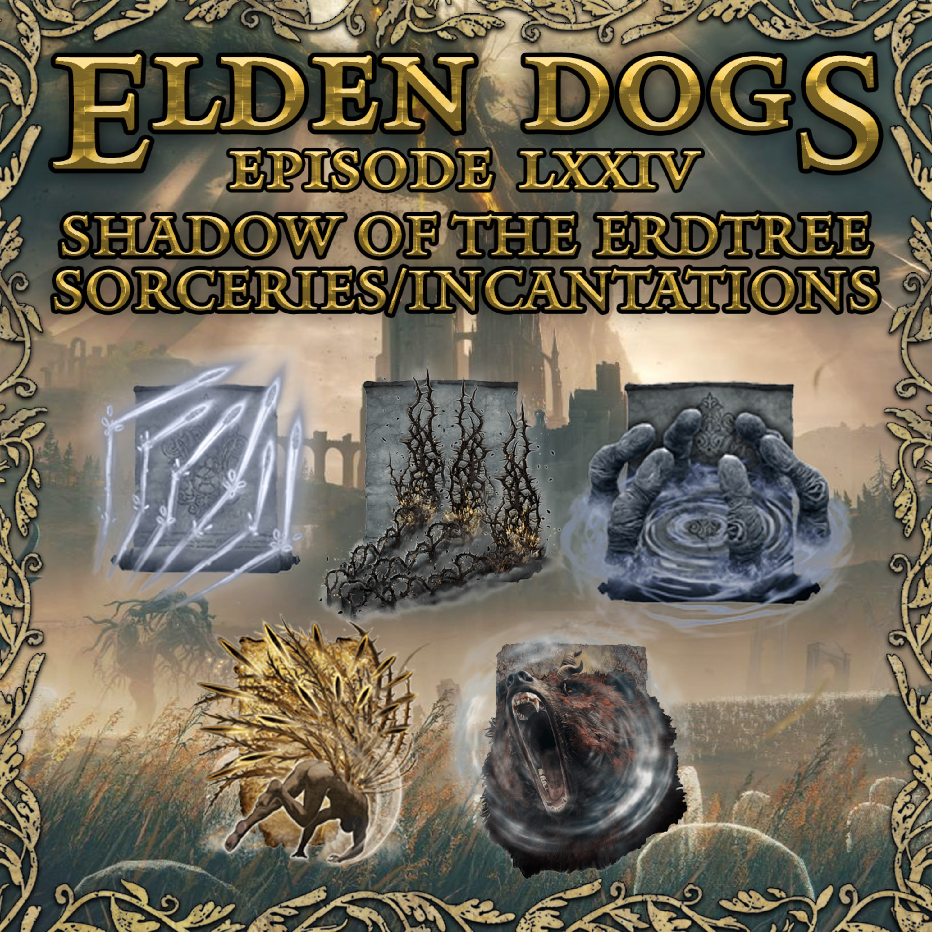 74 - DLC Sorceries & Incantations  episode artwork