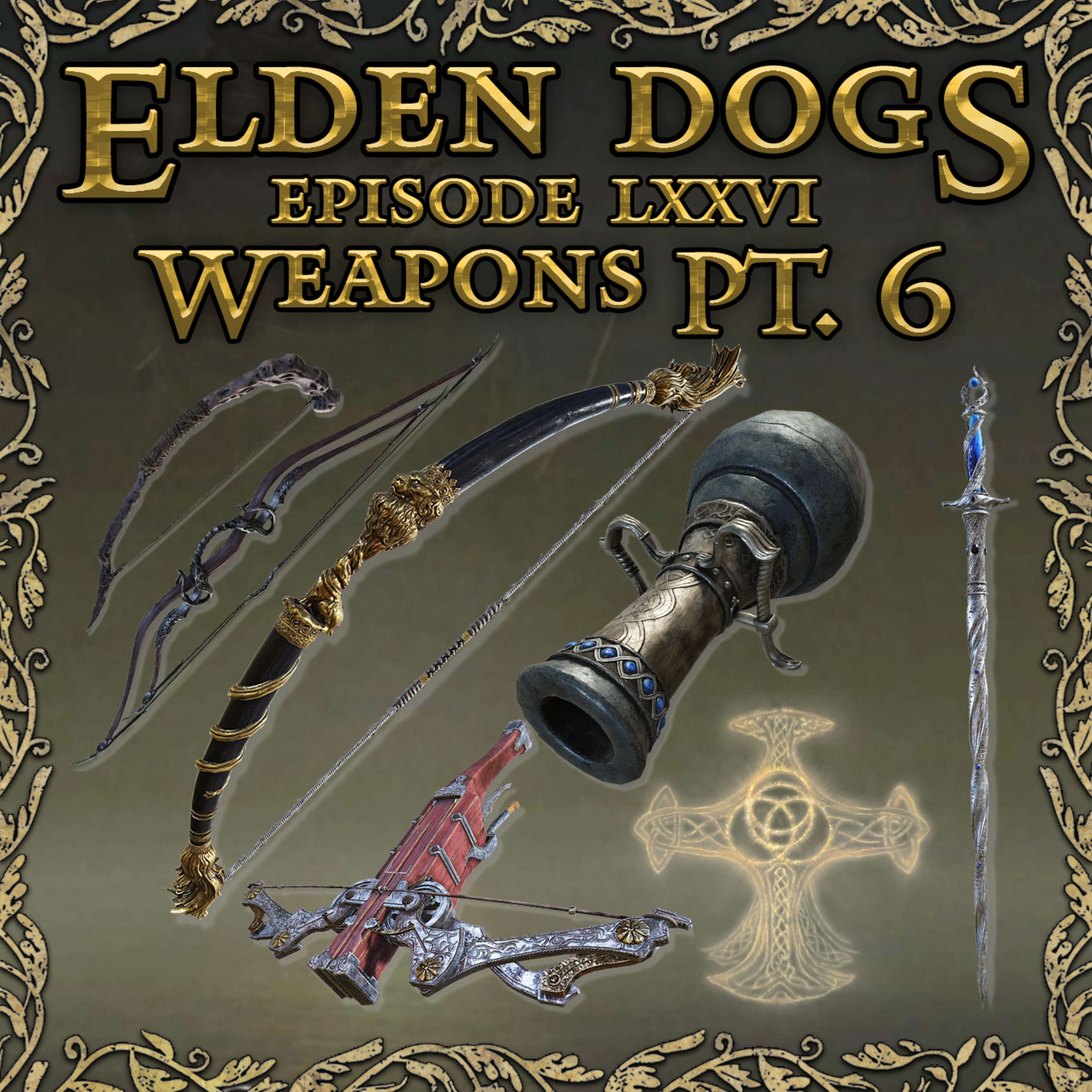 76 - Weapons Pt. 6 episode artwork