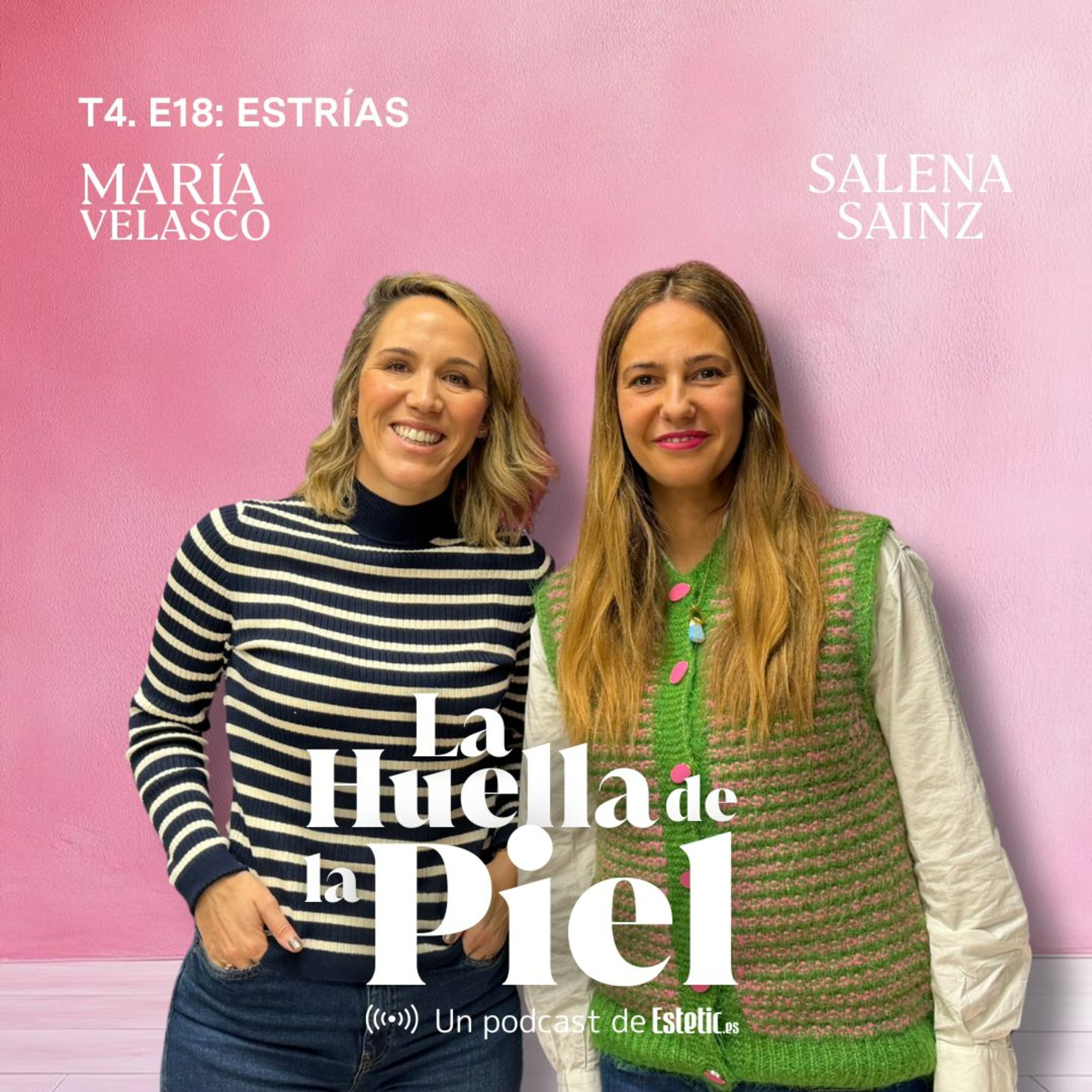 T4. E18. Salena Sainz: Estrías episode artwork