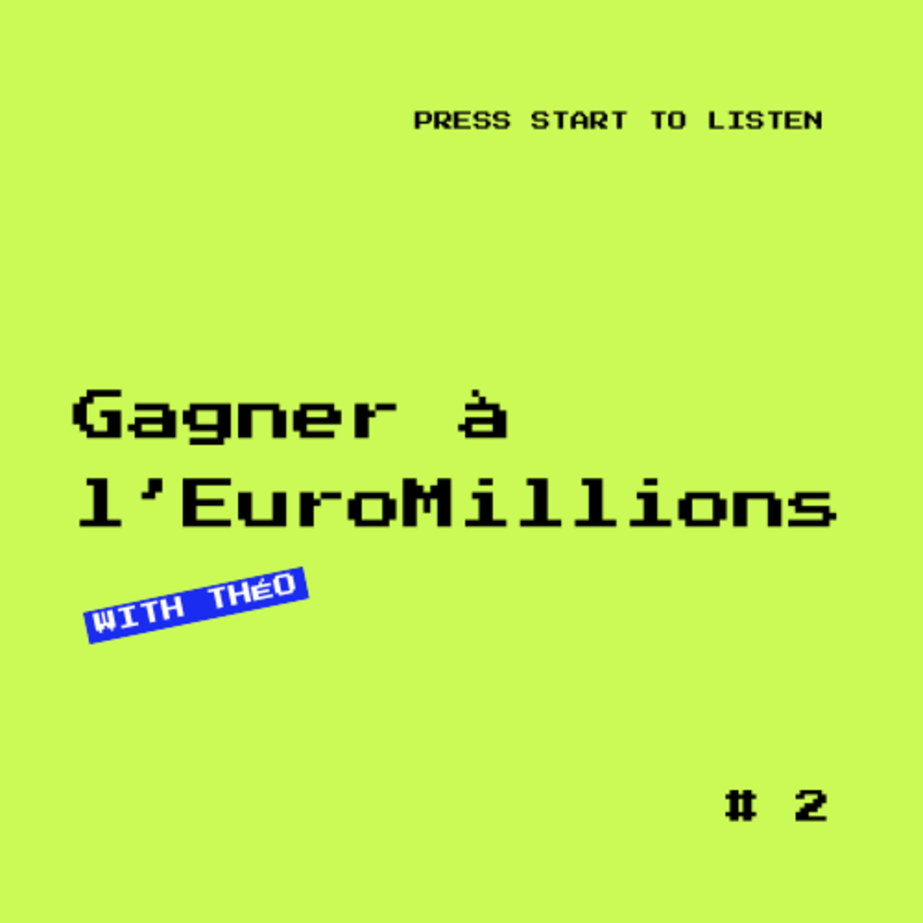 2# - Gagner à l'EuroMillions (avec Théo)