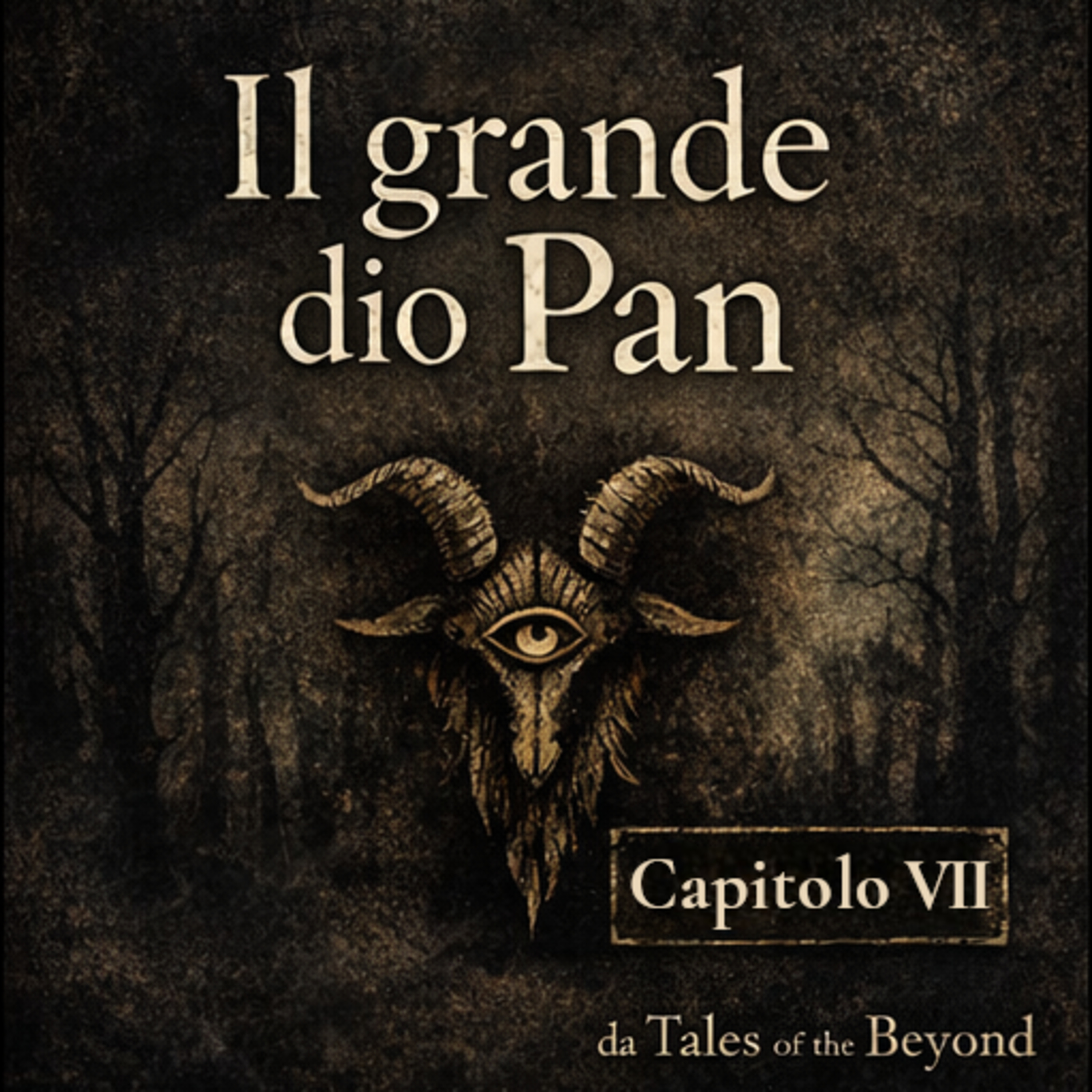 Il grande dio Pan – Capitolo VII (Arthur Machen episode artwork