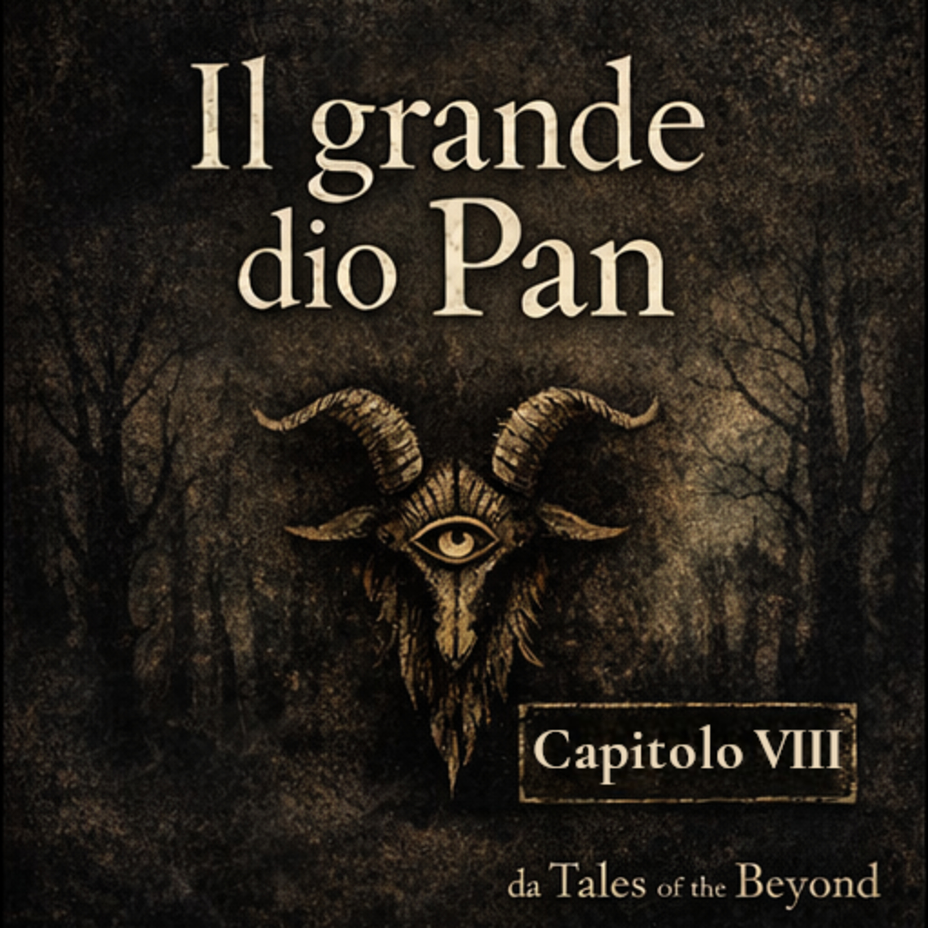 Il grande dio Pan – Capitolo VIII (Arthur Machen) episode artwork