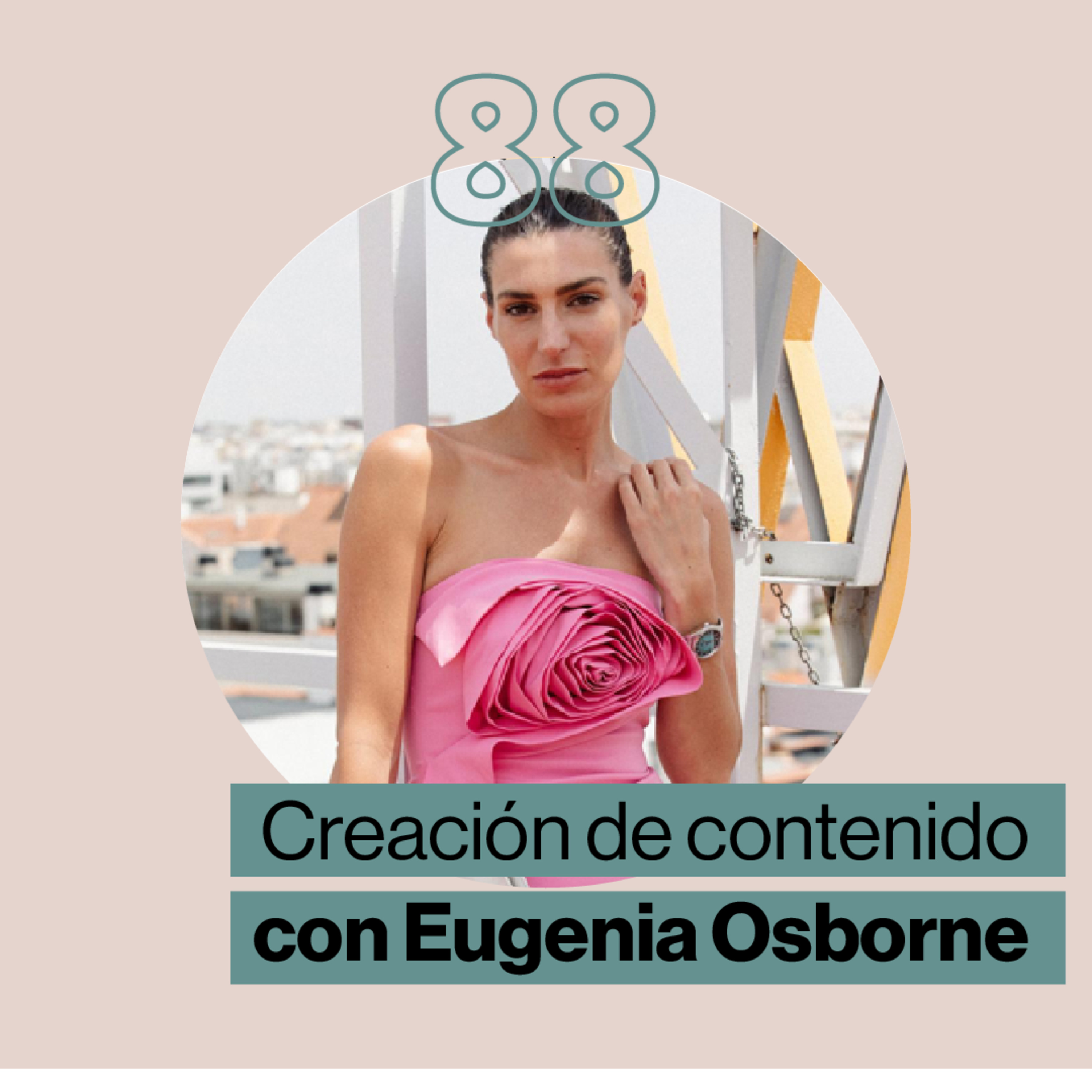 Creación de contenido con Eugenia Osborne