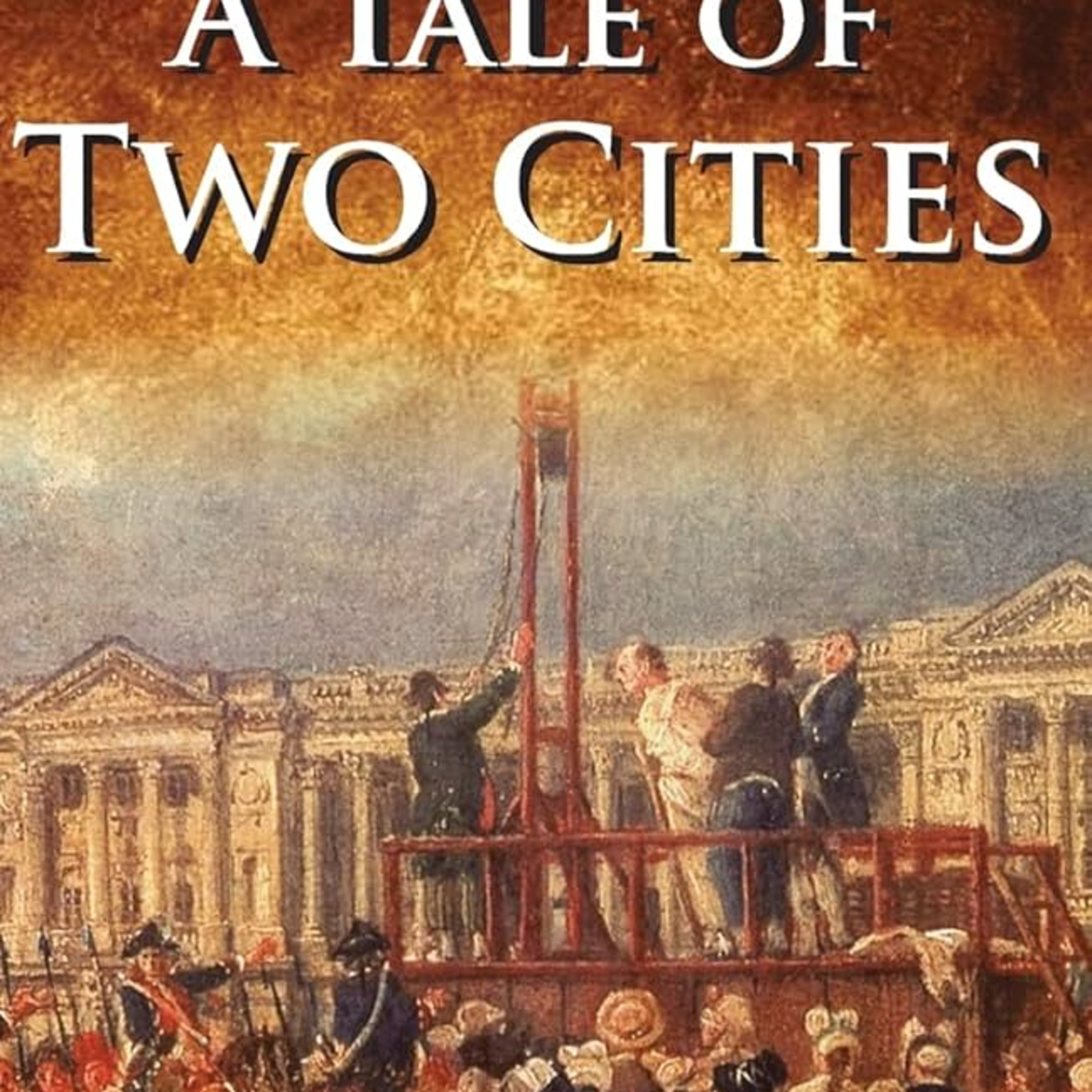 A Tale of Two Cities by Charles Dickens episode artwork