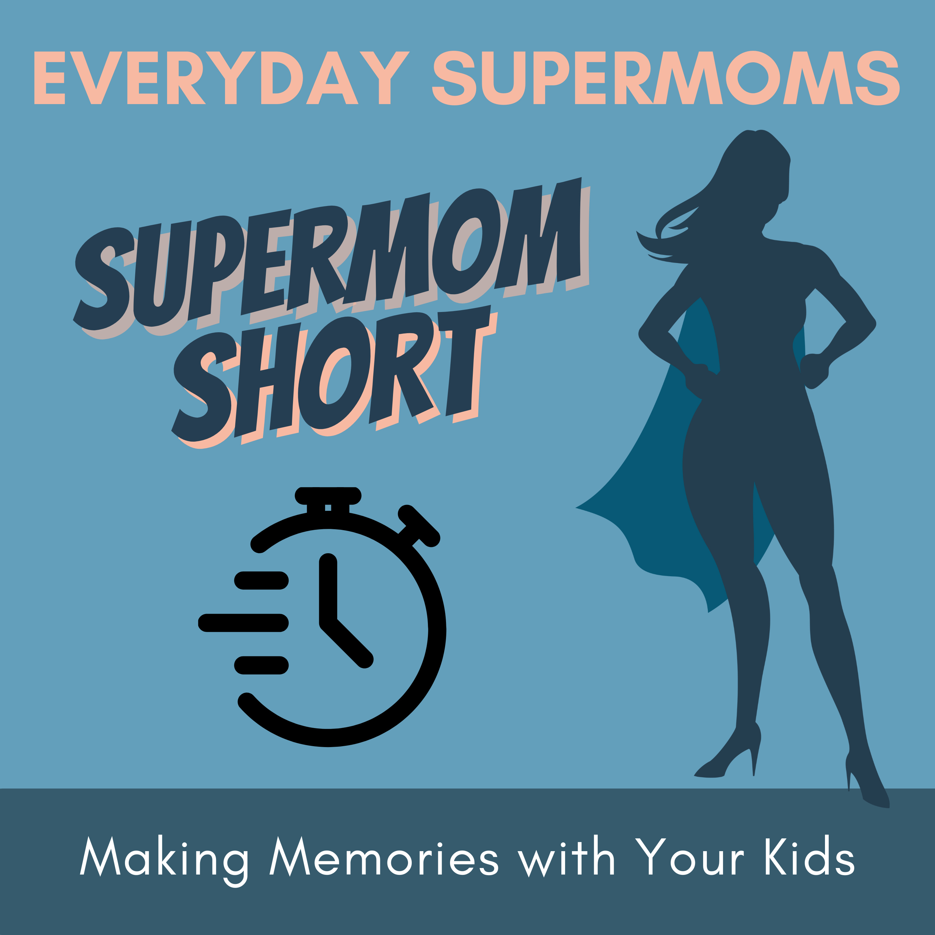 Everyday Supermoms: Podcast for Real Stories, Inspiration and Support for Moms