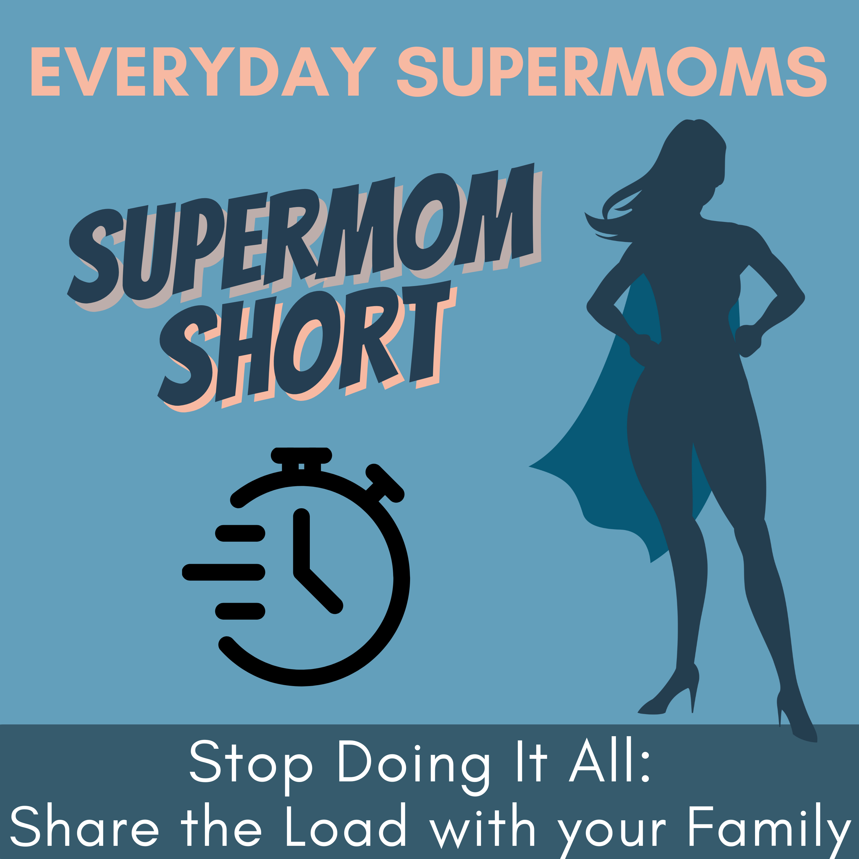Everyday Supermoms: Podcast for Real Stories, Inspiration and Support for Moms