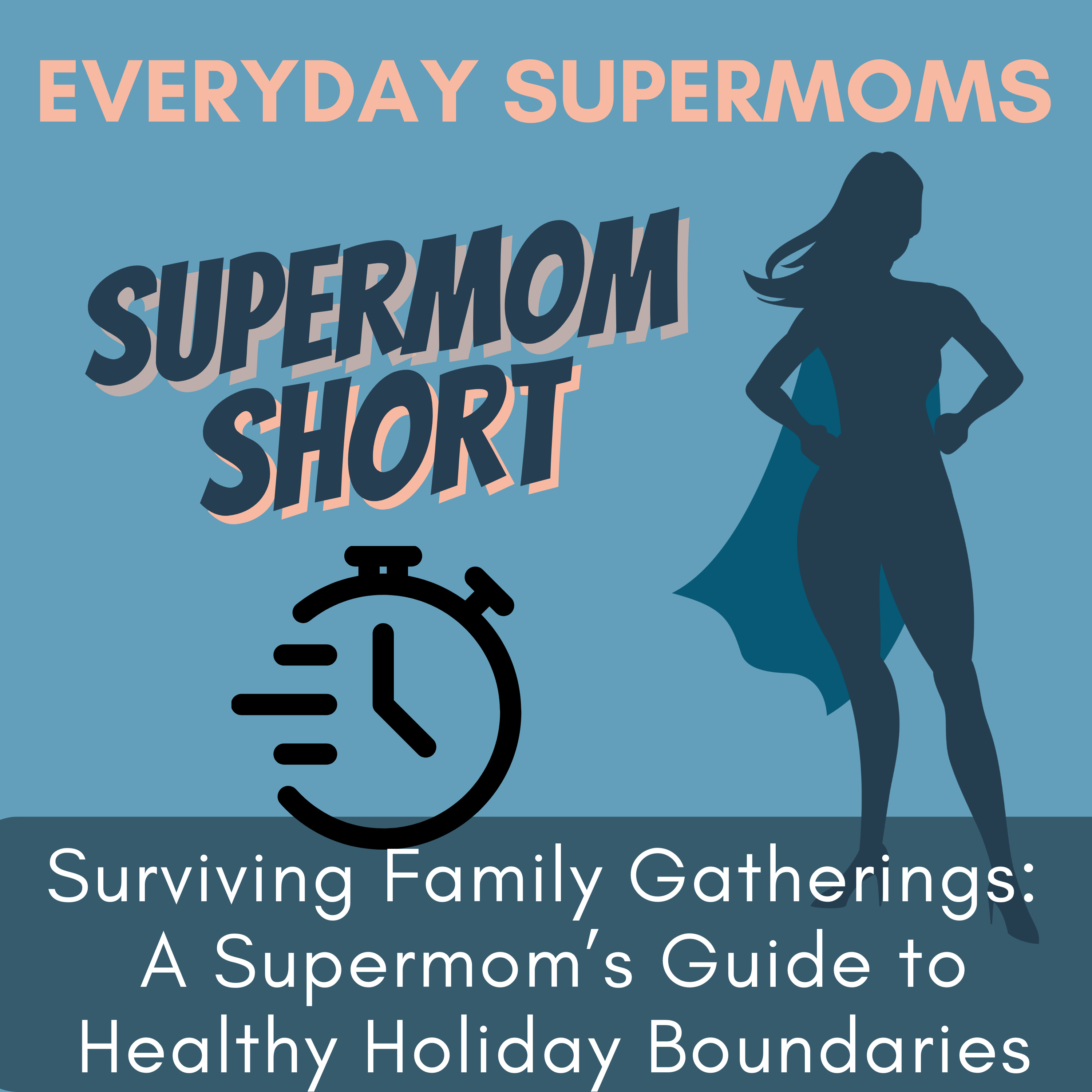 Everyday Supermoms: Podcast for Moms- Real Stories, Parenting Tips, Inspiration and Support