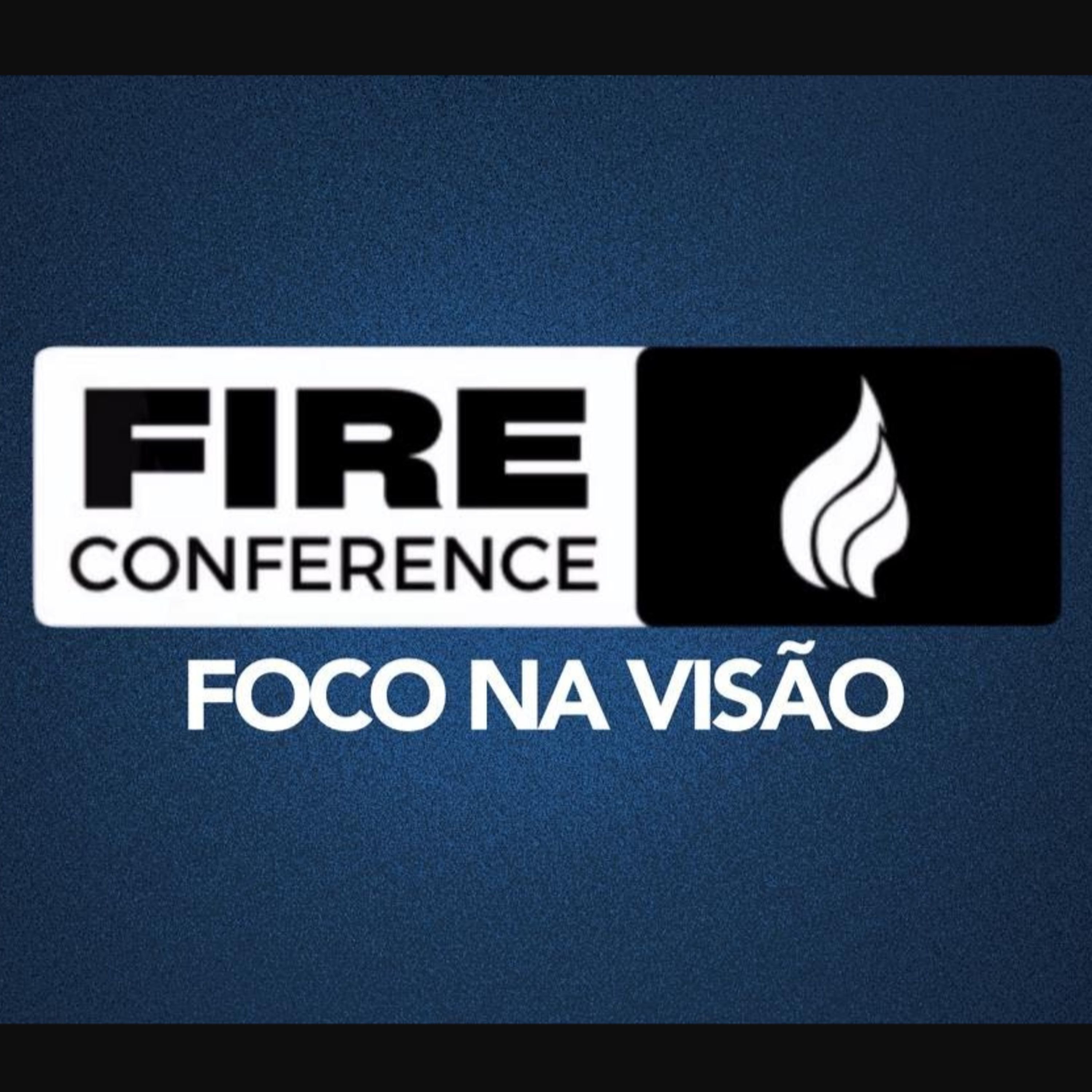 FIRE CONFERENCE - (Dia 3/noite) - Pr. Ronaldo episode artwork