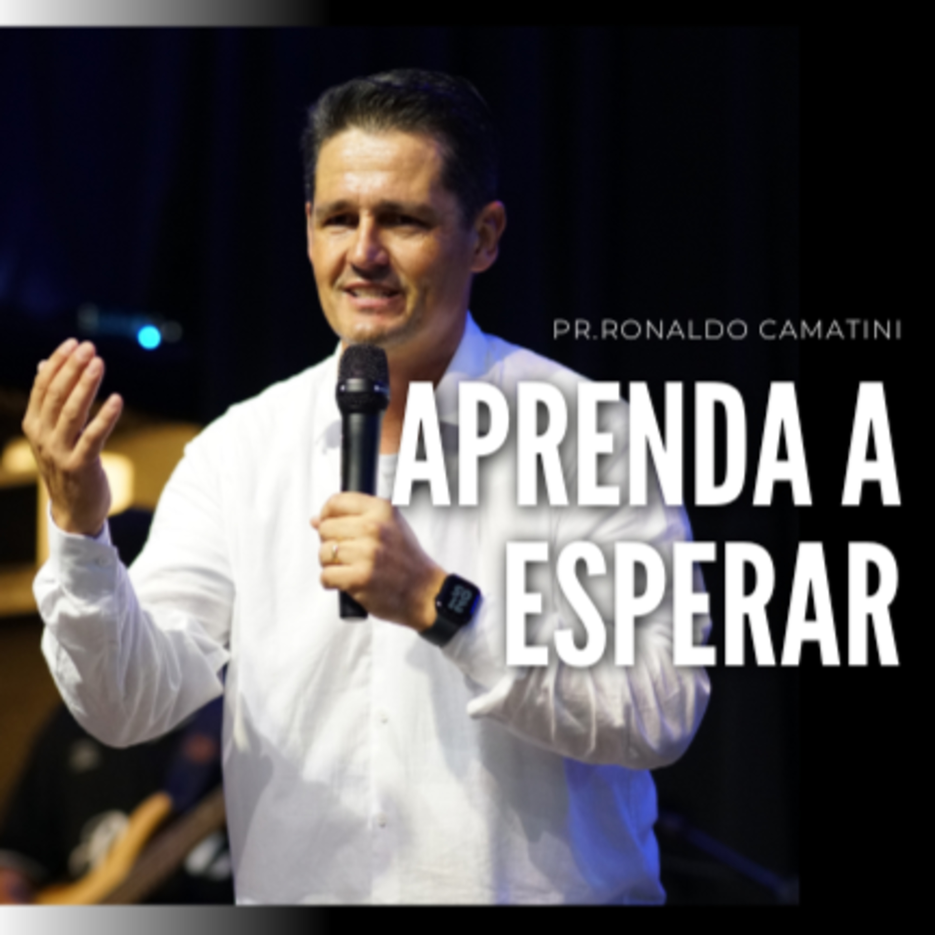Aprenda a Esperar |   Pr. Ronaldo episode artwork