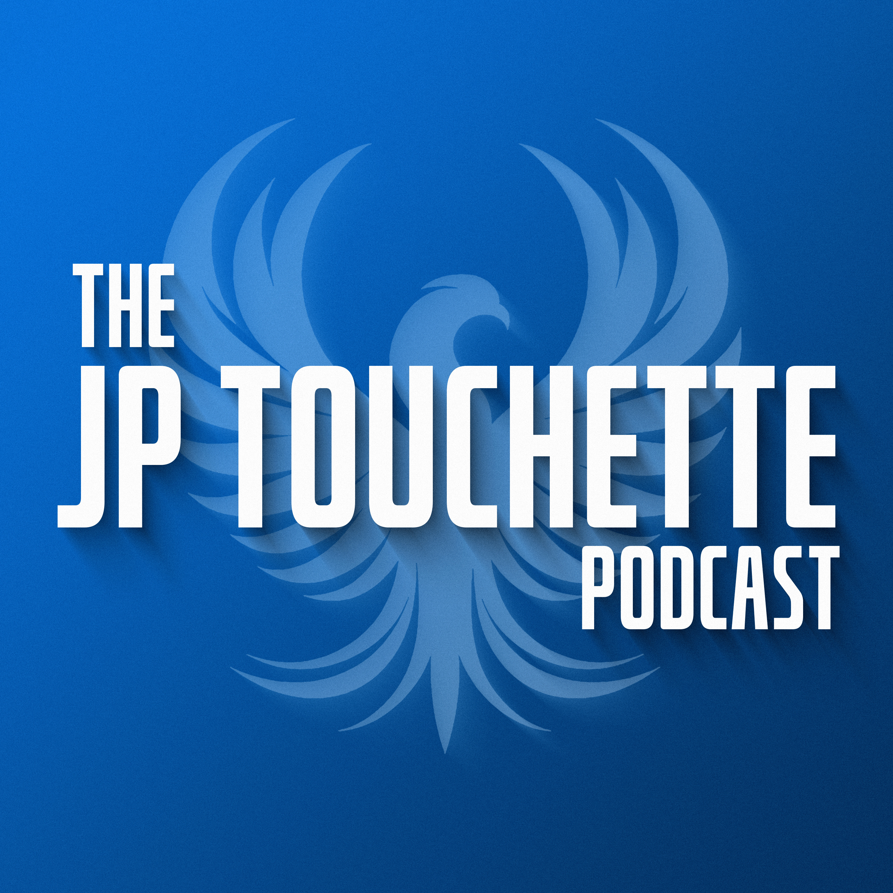The JP Touchette Podcast