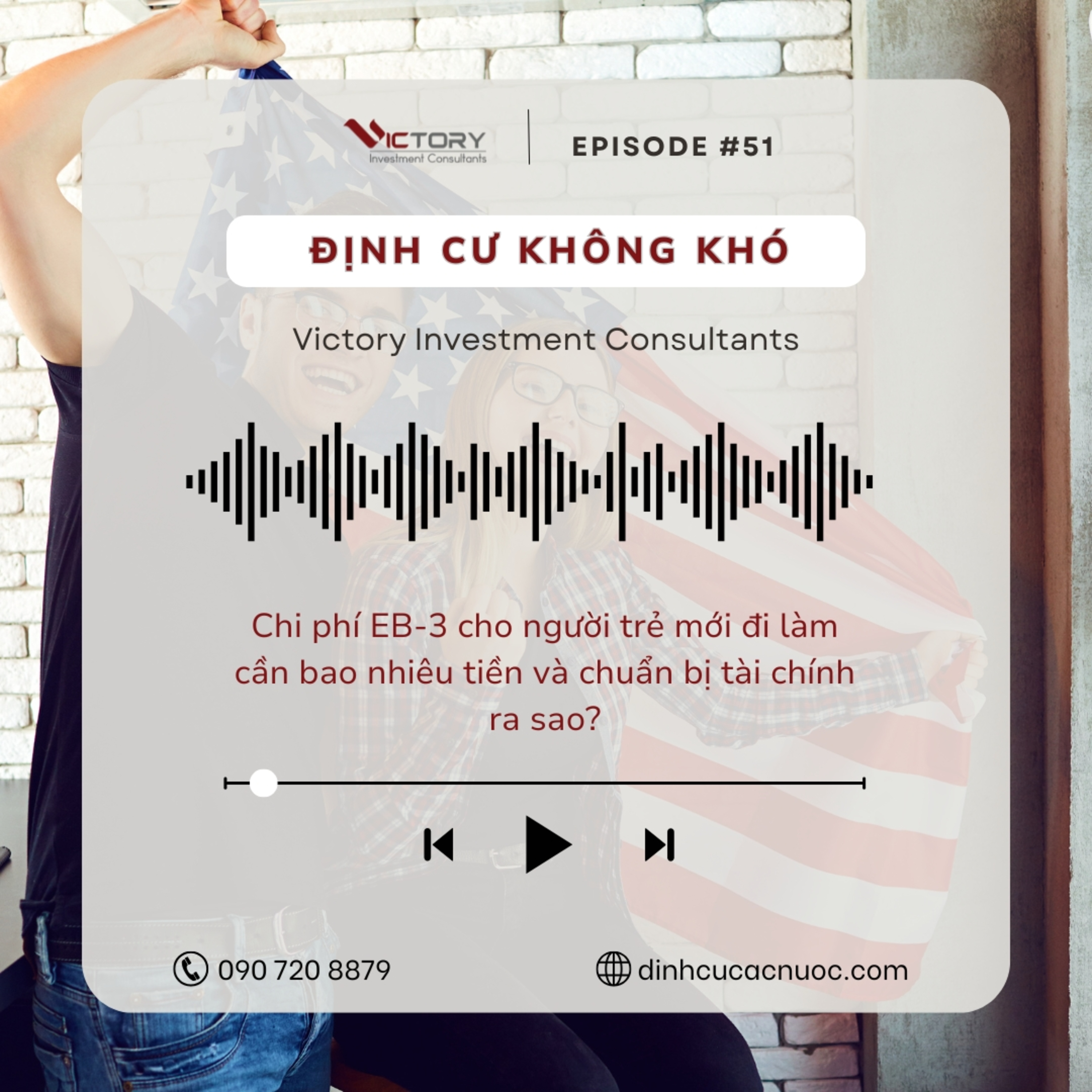 Episode#51: Chi phí EB‑3 cho người trẻ mới đi làm cần bao nhiêu tiền và chuẩn bị tài chính ra sao? episode artwork