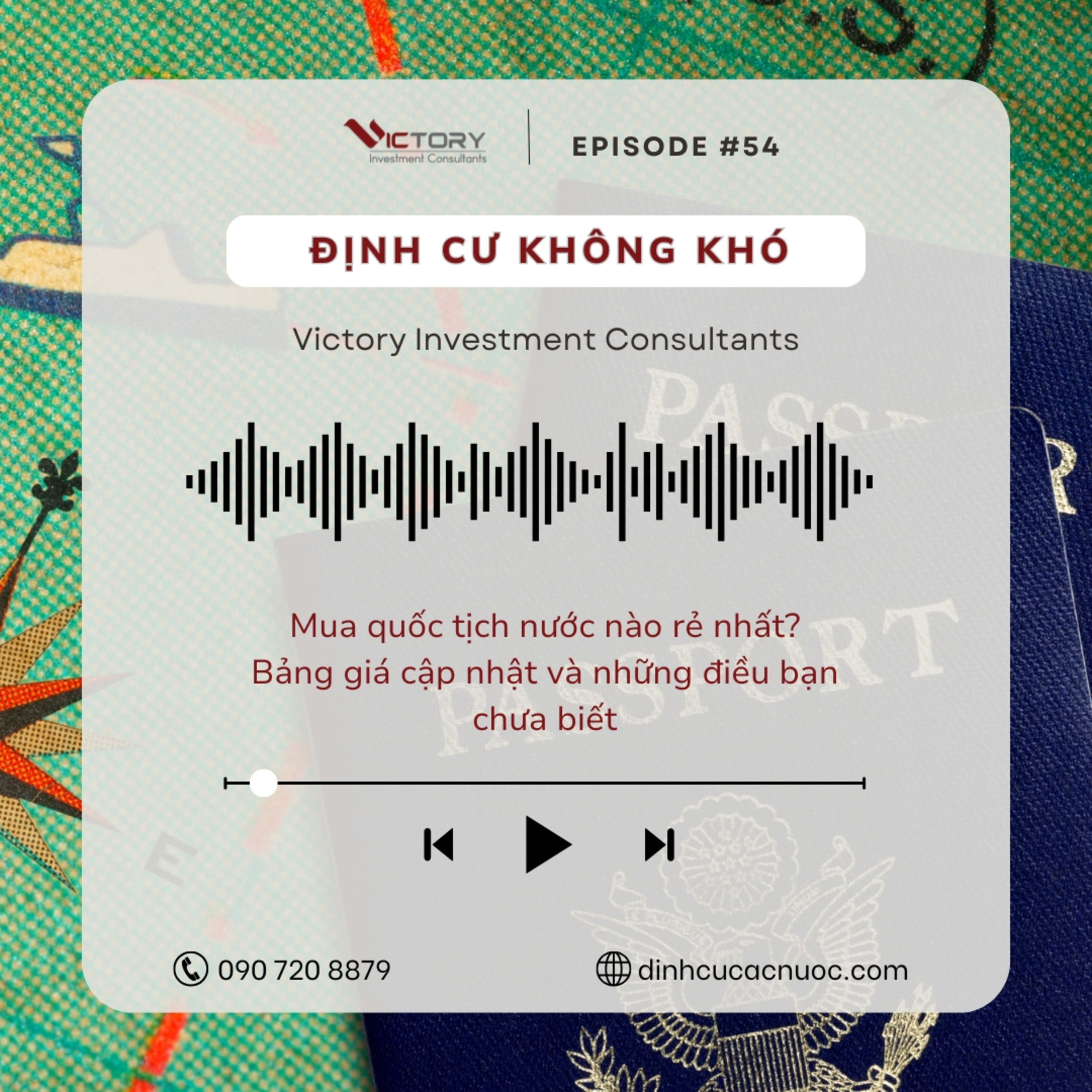 Episode#54: Mua quốc tịch nước nào rẻ nhất năm 2026? Bảng giá cập nhật và những điều bạn chưa biết episode artwork