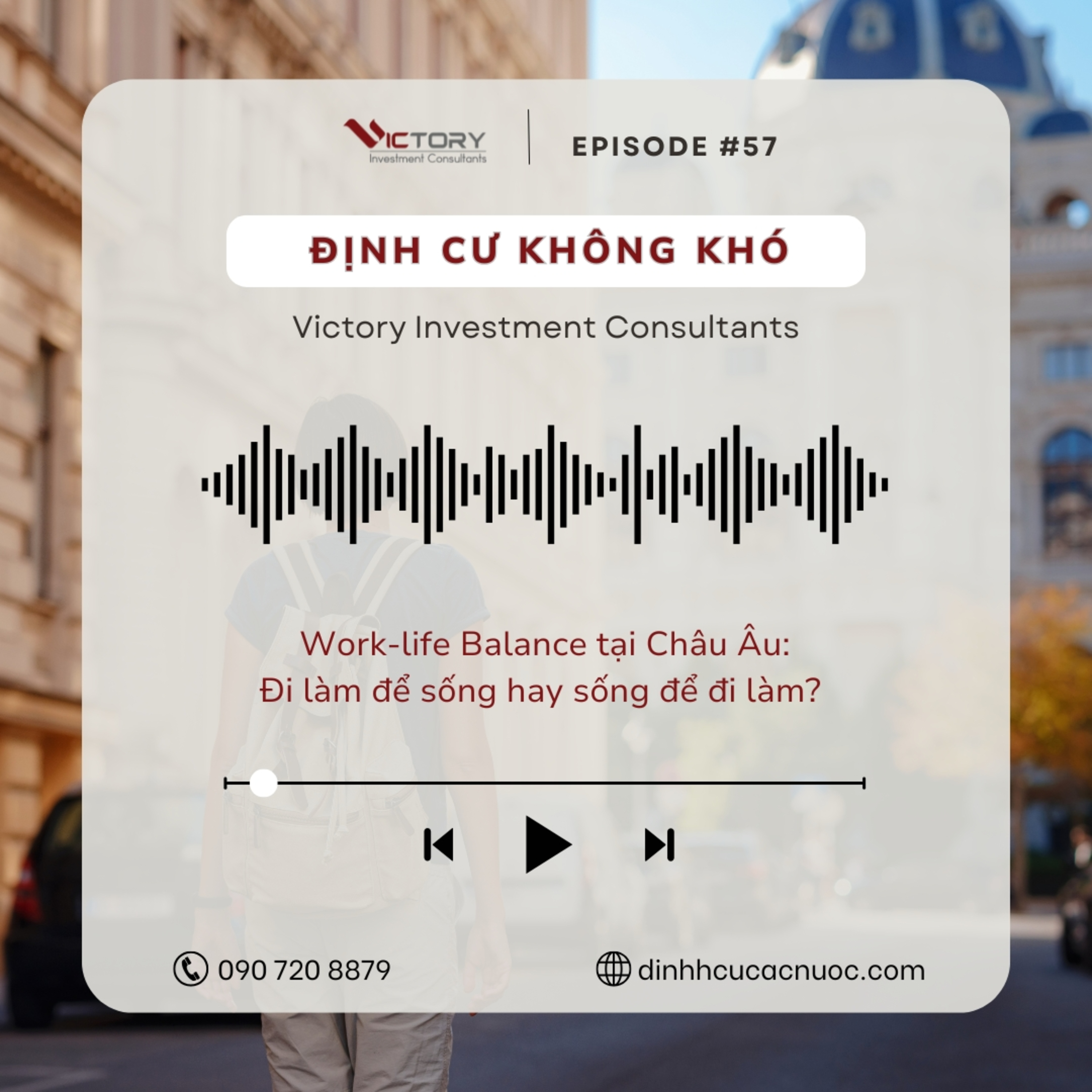 Episode#57: Work-life Balance tại "lục địa già" Châu Âu: Đi làm để sống hay sống để đi làm? episode artwork