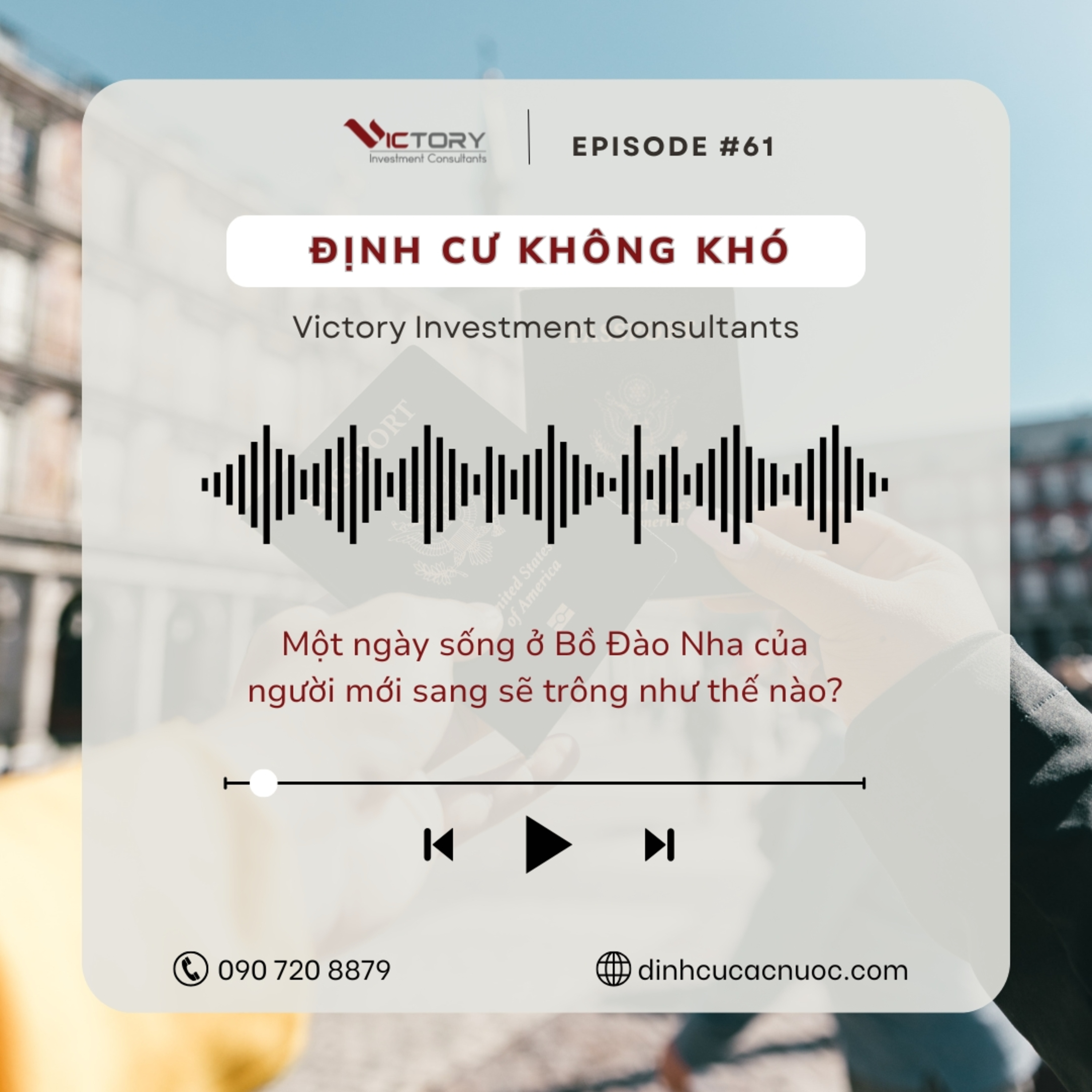 Episode#61: Một ngày sống ở Bồ Đào Nha của người mới sang sẽ trông như thế nào? episode artwork