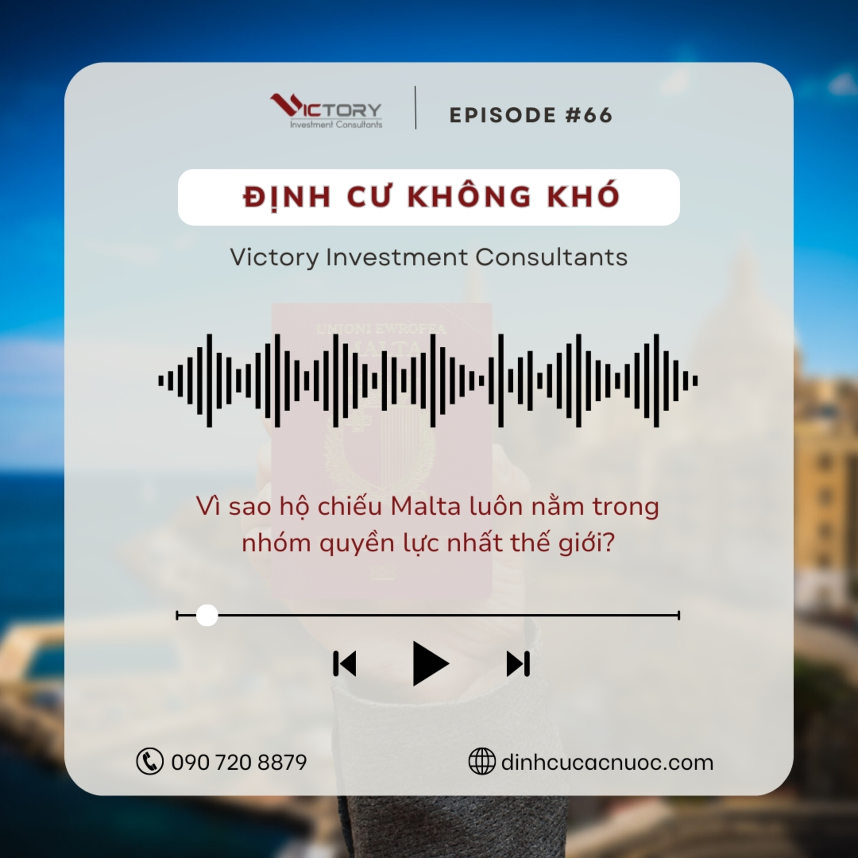 Episode#66: Vì sao hộ chiếu Malta luôn nằm trong nhóm quyền lực nhất thế giới? episode artwork
