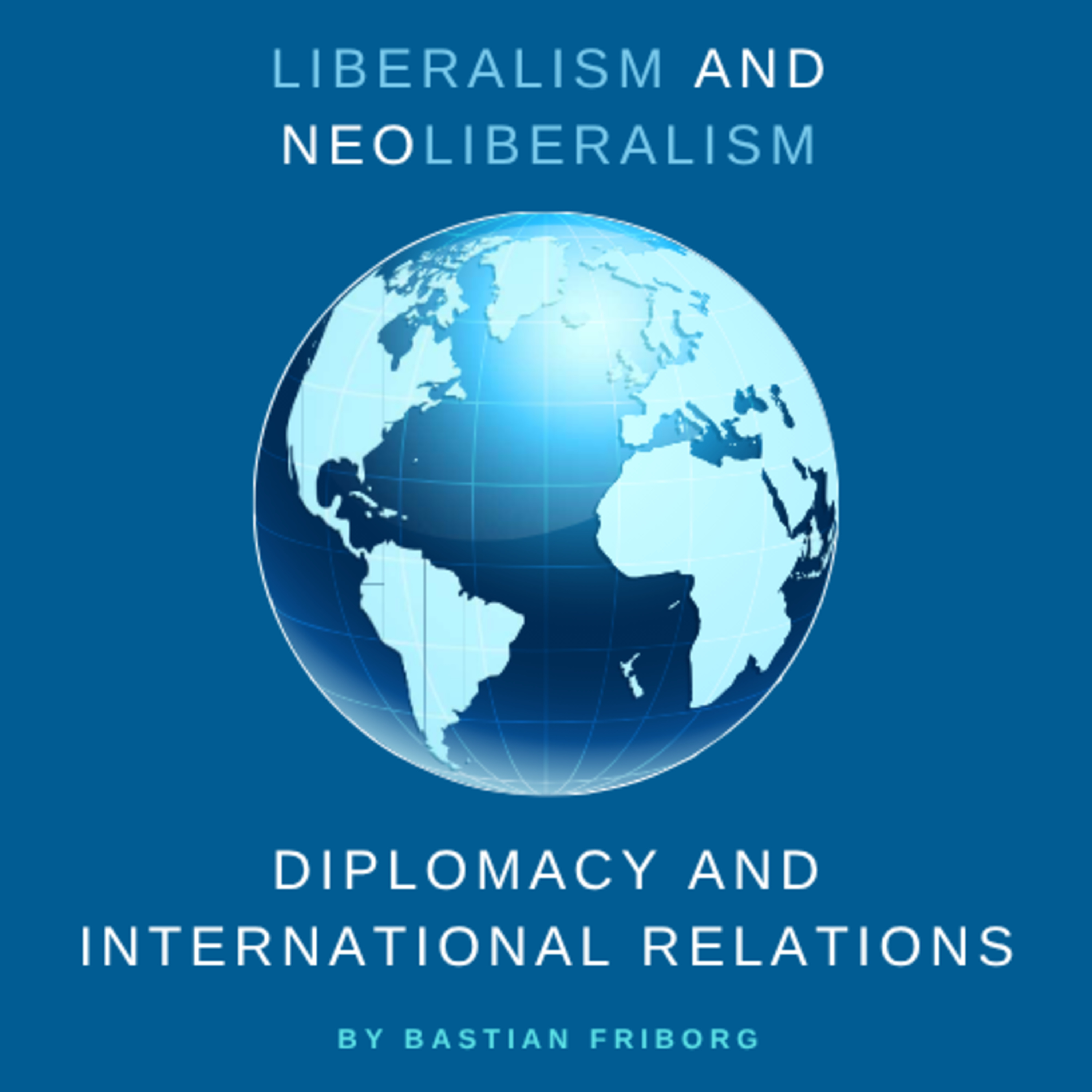 Liberalism and Neoliberal Institutionalism episode artwork