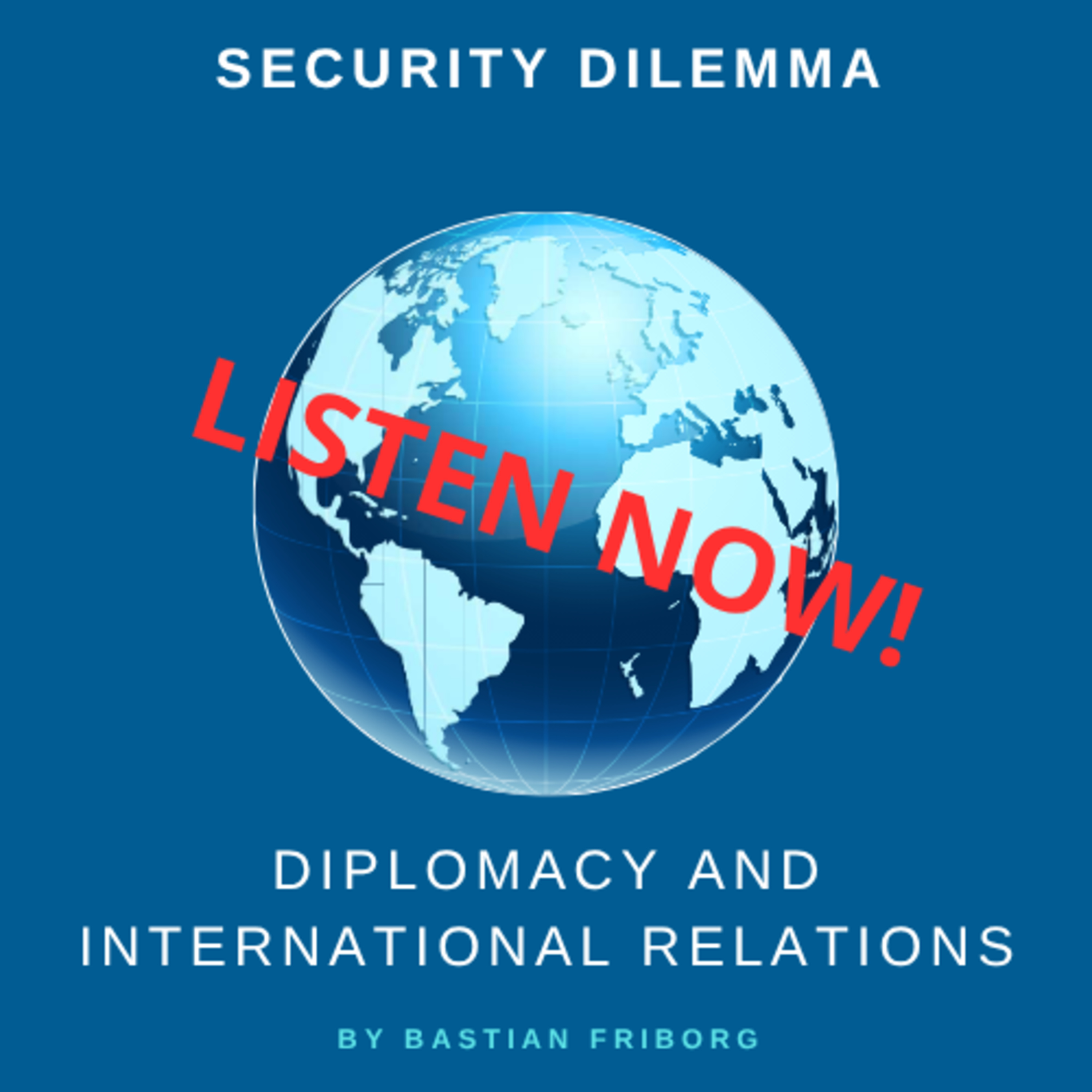 The Security Dilemma - Theory and Practice episode artwork