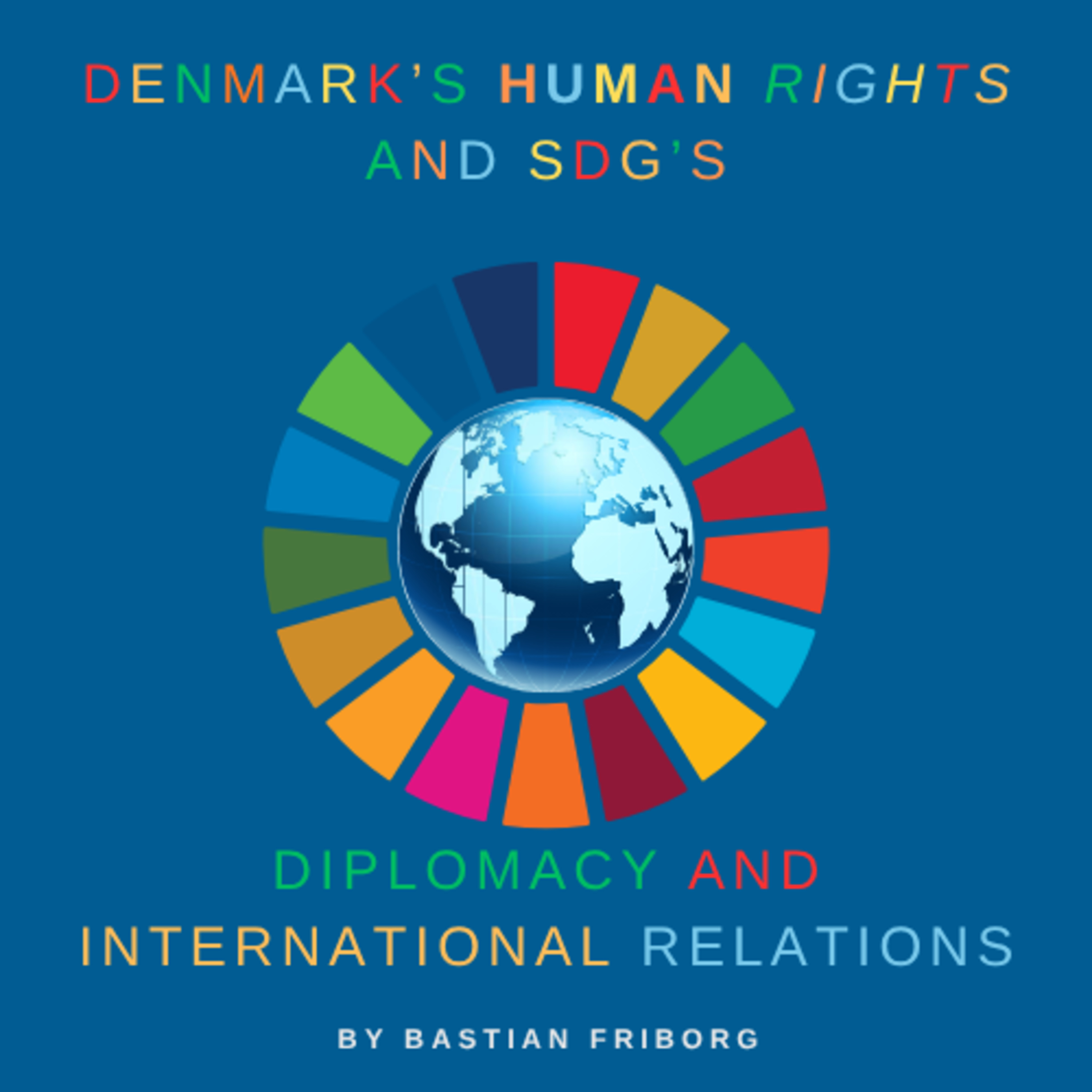 Denmarks work with Human Rights and Sustainable Development Goals episode artwork