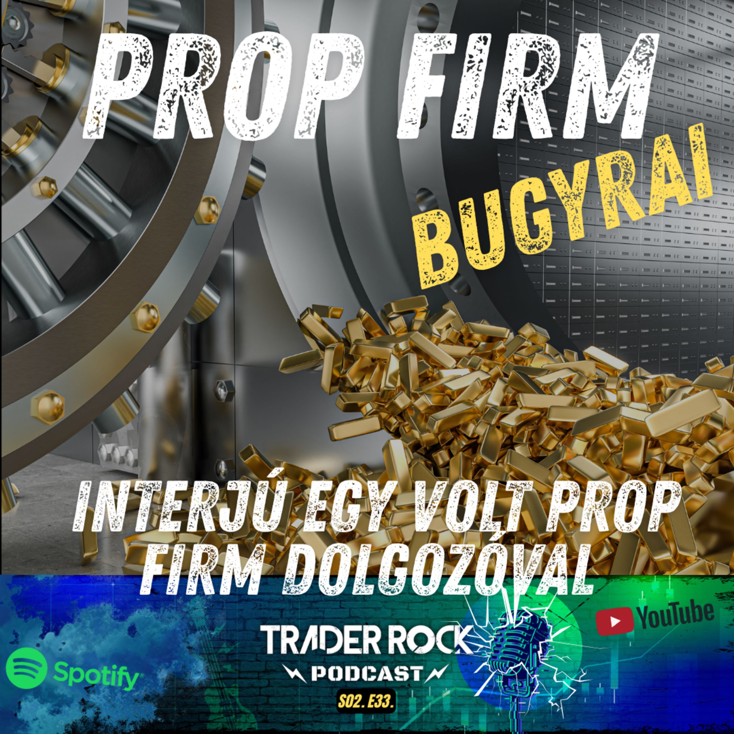 🟢Interjú egy volt PROP FIRM dolgozóval || FOREX - CRYPTO - TŐZSDE Podcast || S02E33 episode artwork