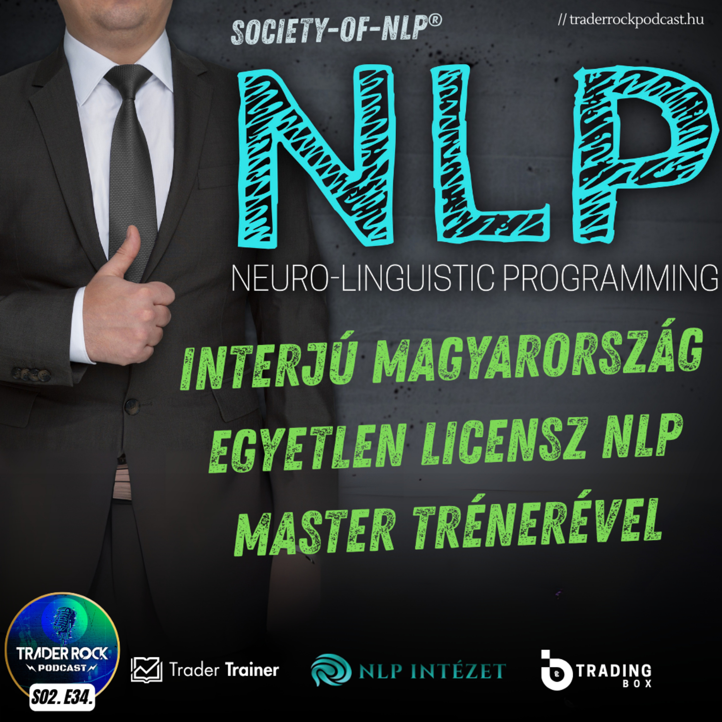 INTERJÚ Magyarország egyetlen Licensz NLP Master Trénerével | FOREX CRYPTO TŐZSDE Podcast | S02E34 episode artwork