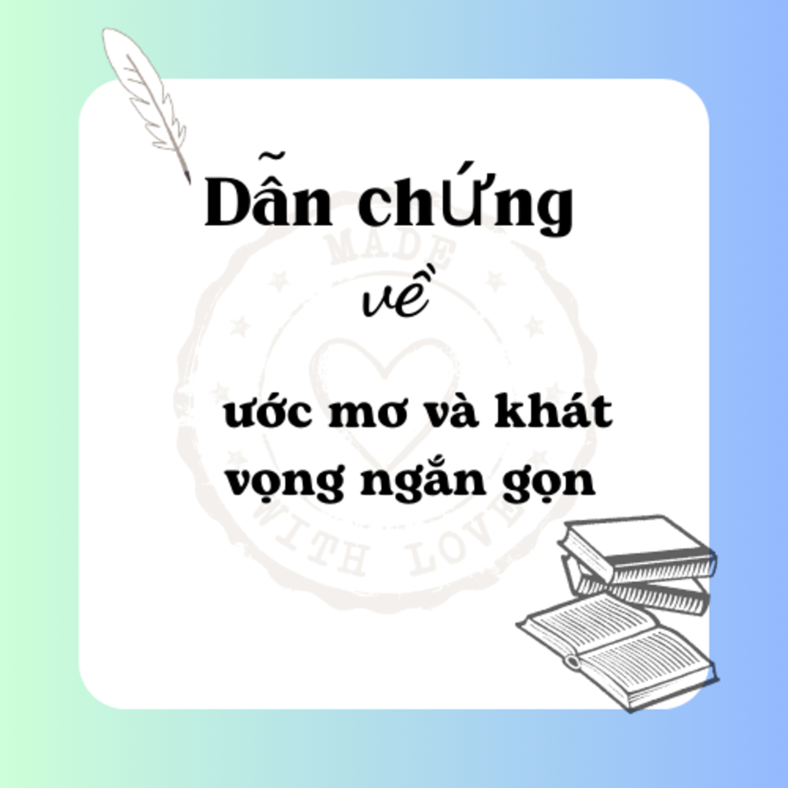 Dẫn chứng về ước mơ và khát vọng ngắn gọn episode artwork