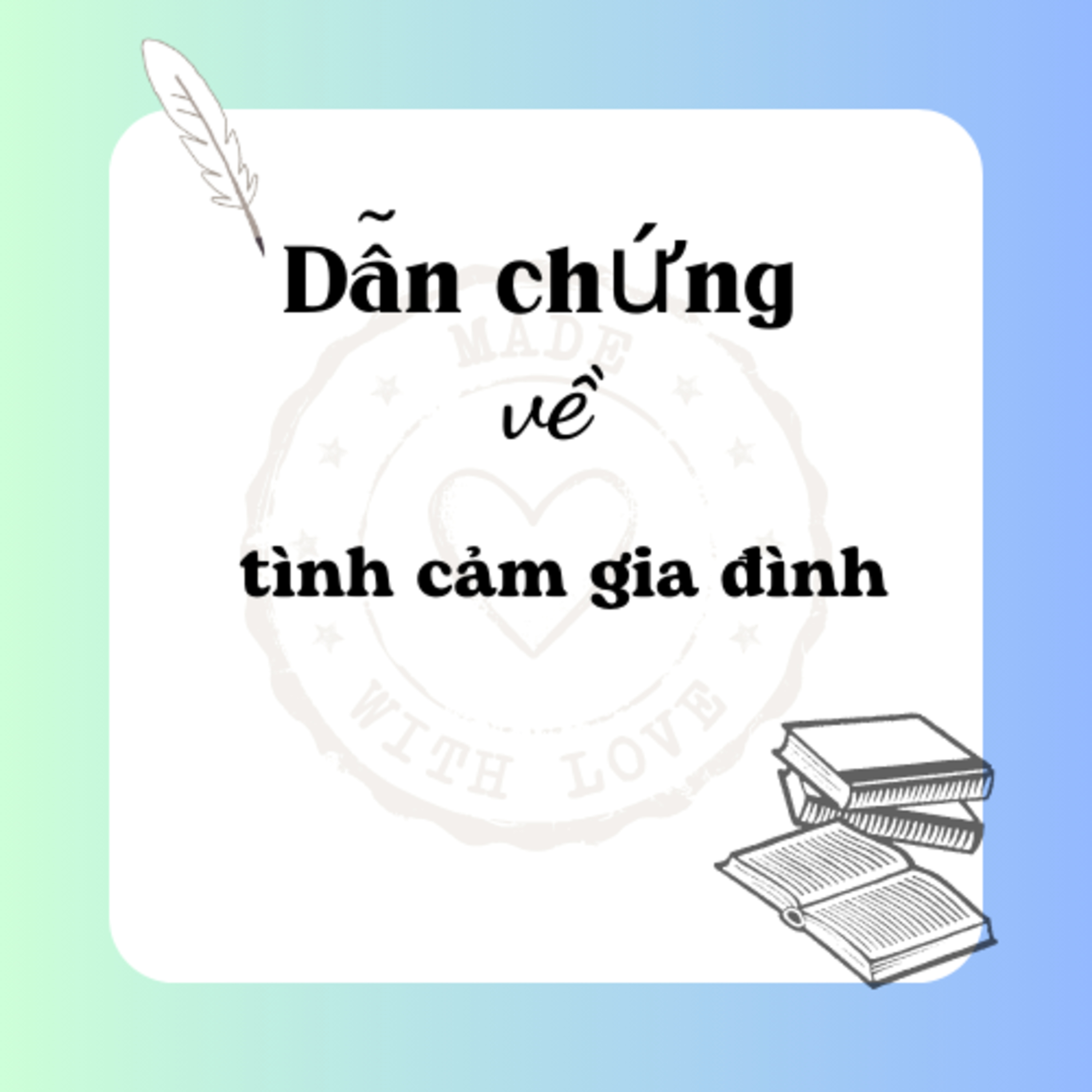Dẫn chứng về tình cảm gia đình ngắn gọn episode artwork