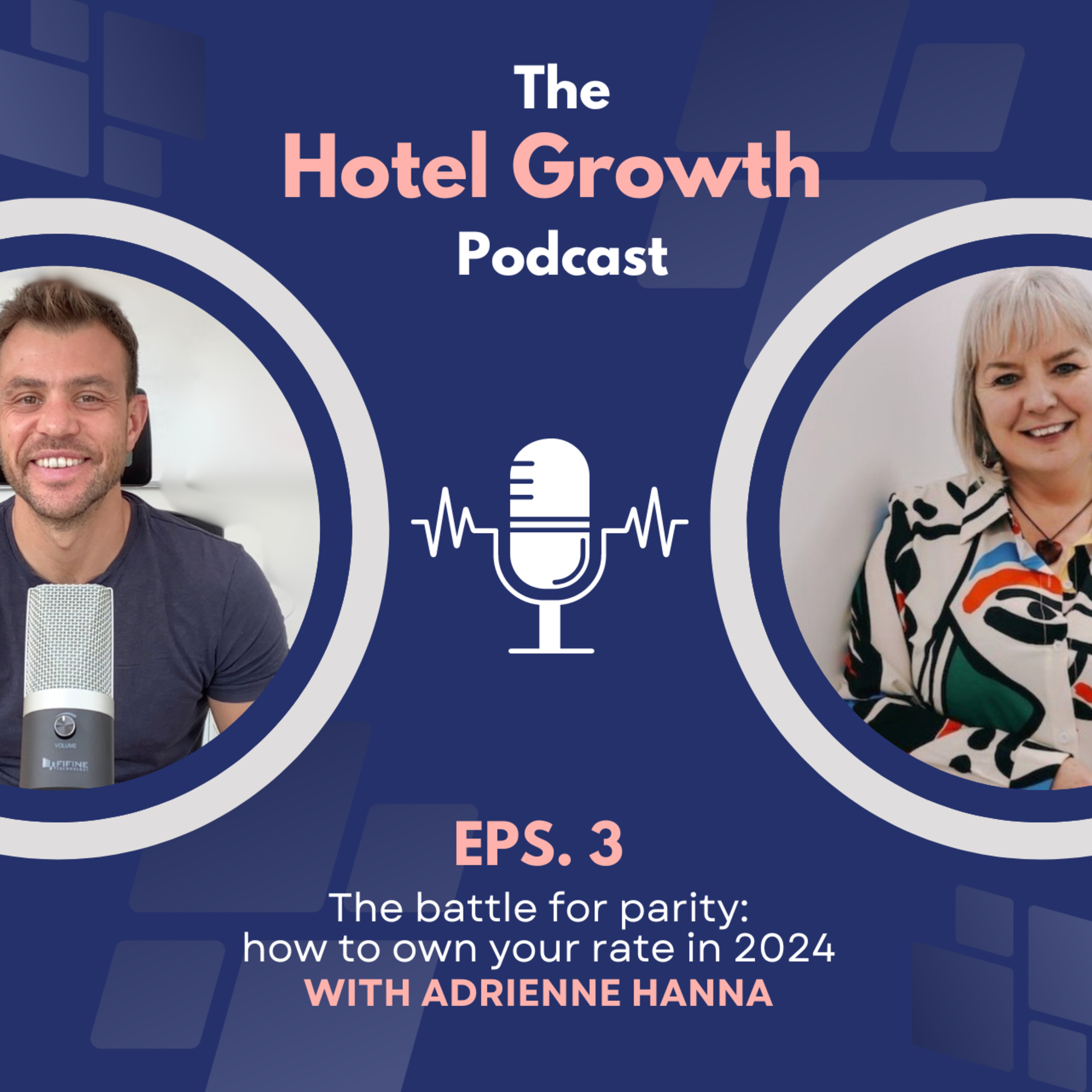 #03 Hotel Growth Podcast | The battle for rate parity with Adrienne Hanna episode artwork
