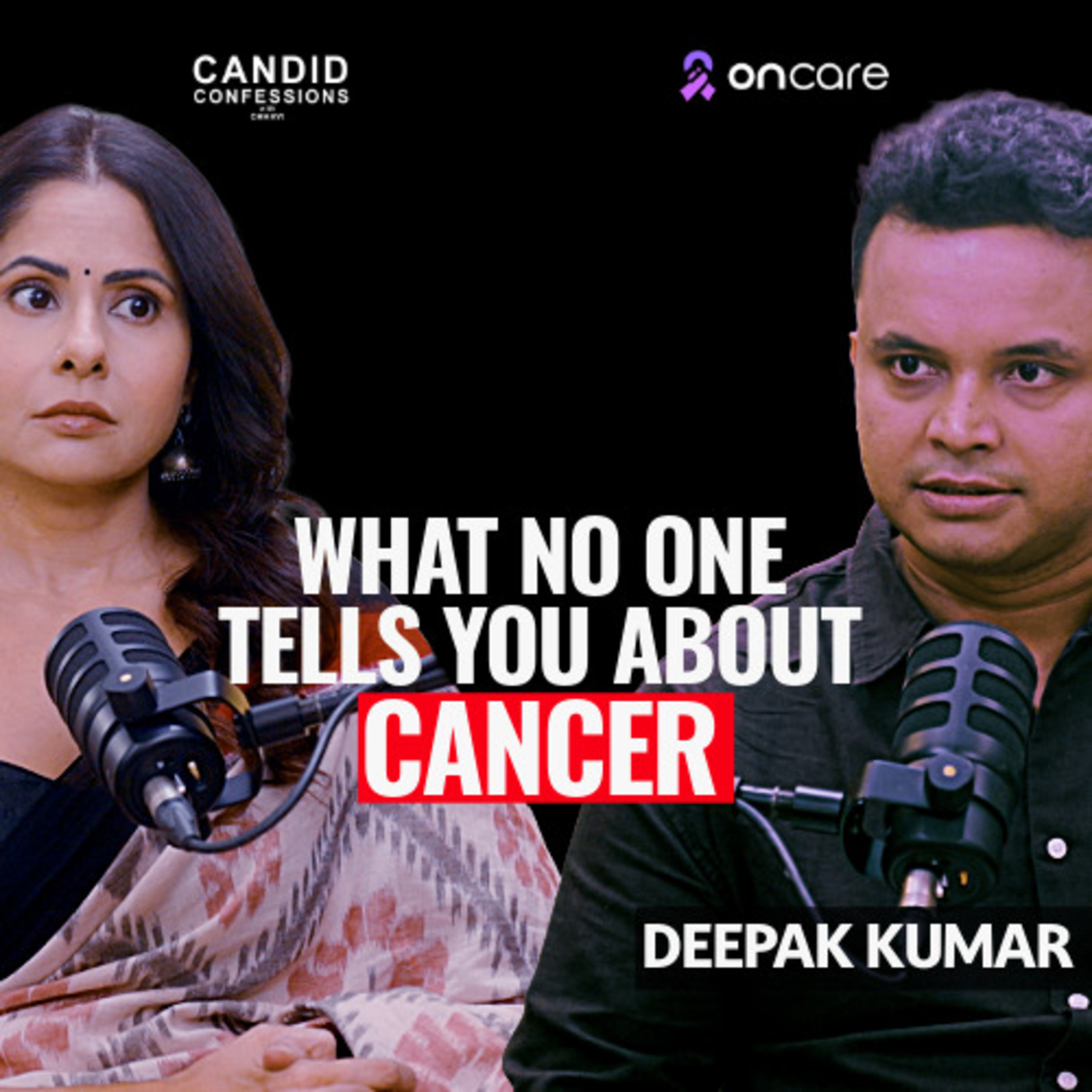 THE BIGGEST MISTAKES CANCER PATIENTS MAKE | Deepak Kumar | Oncare Cancer | Candid Confessions