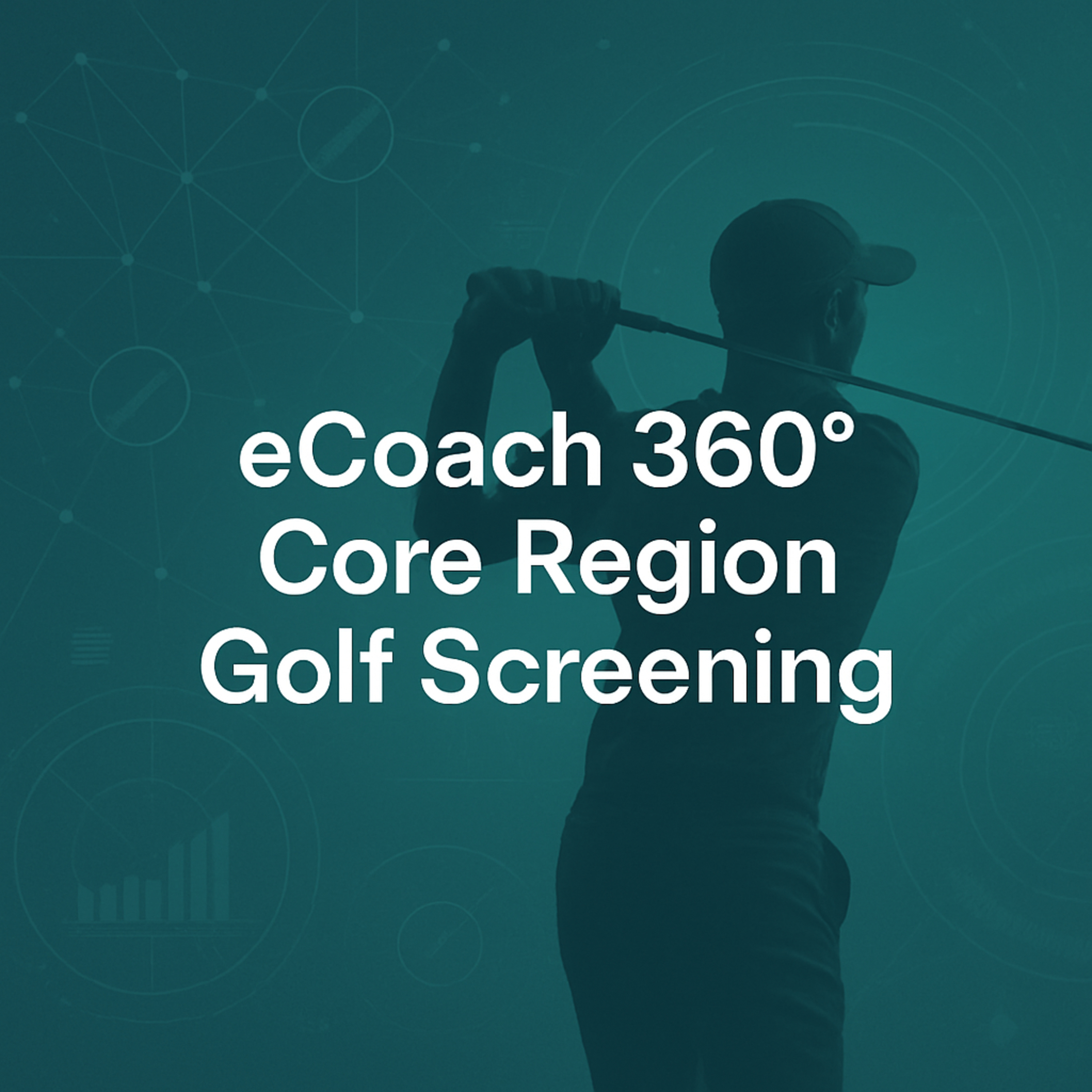 #210 eCoach 360° Core Region Golf Screening