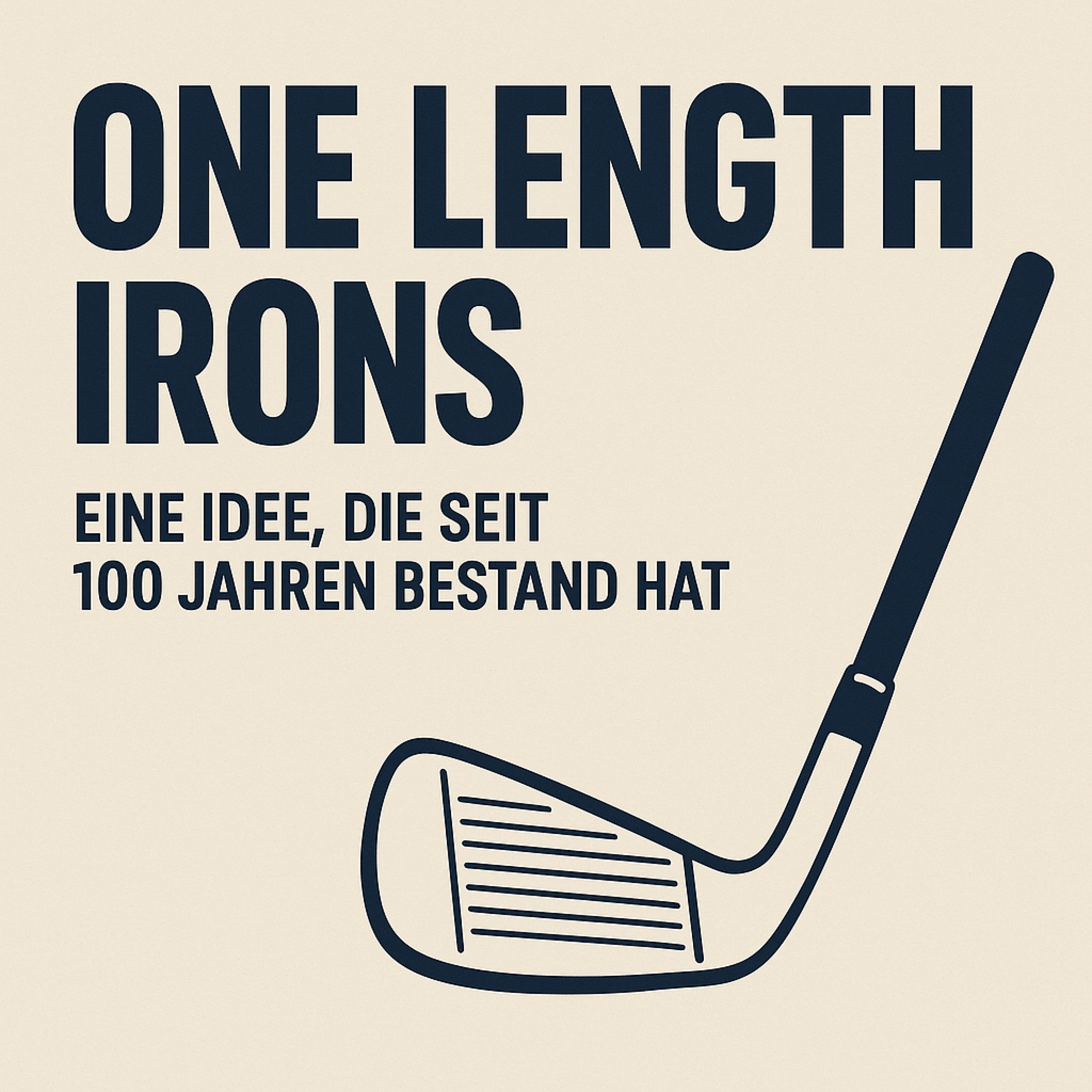 #421 One Length Irons – An Idea That Has Endured for 100 Years