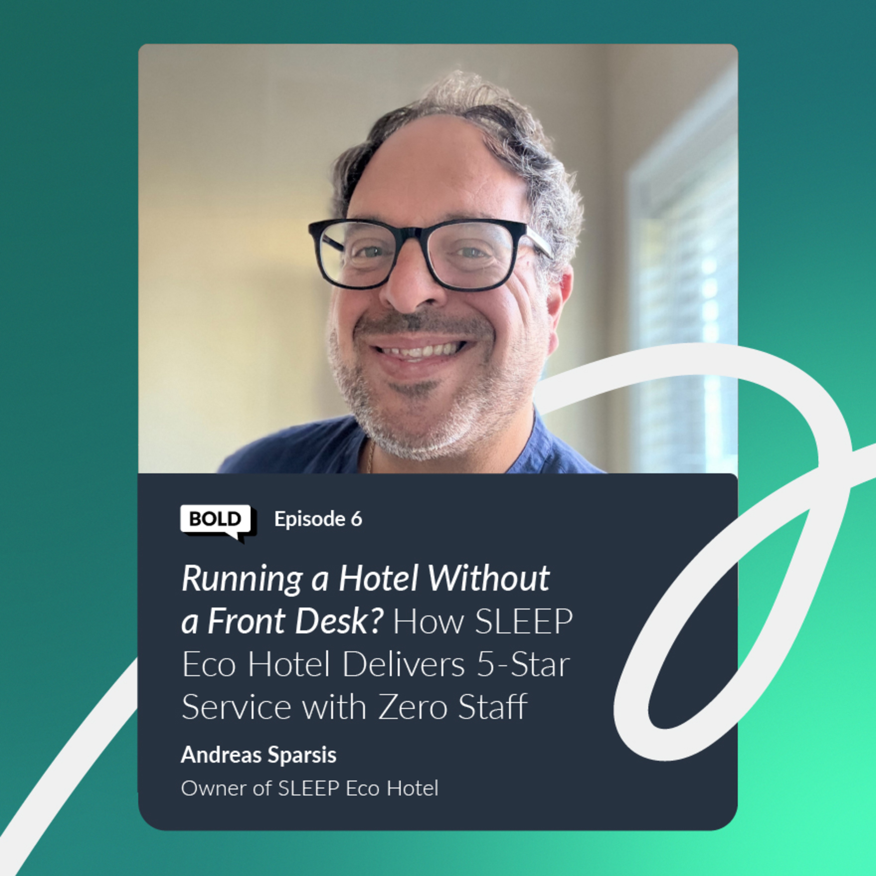 BOLD | Running a Hotel Without a Front Desk? How SLEEP Eco Hotel Delivers 5-Star Service episode artwork