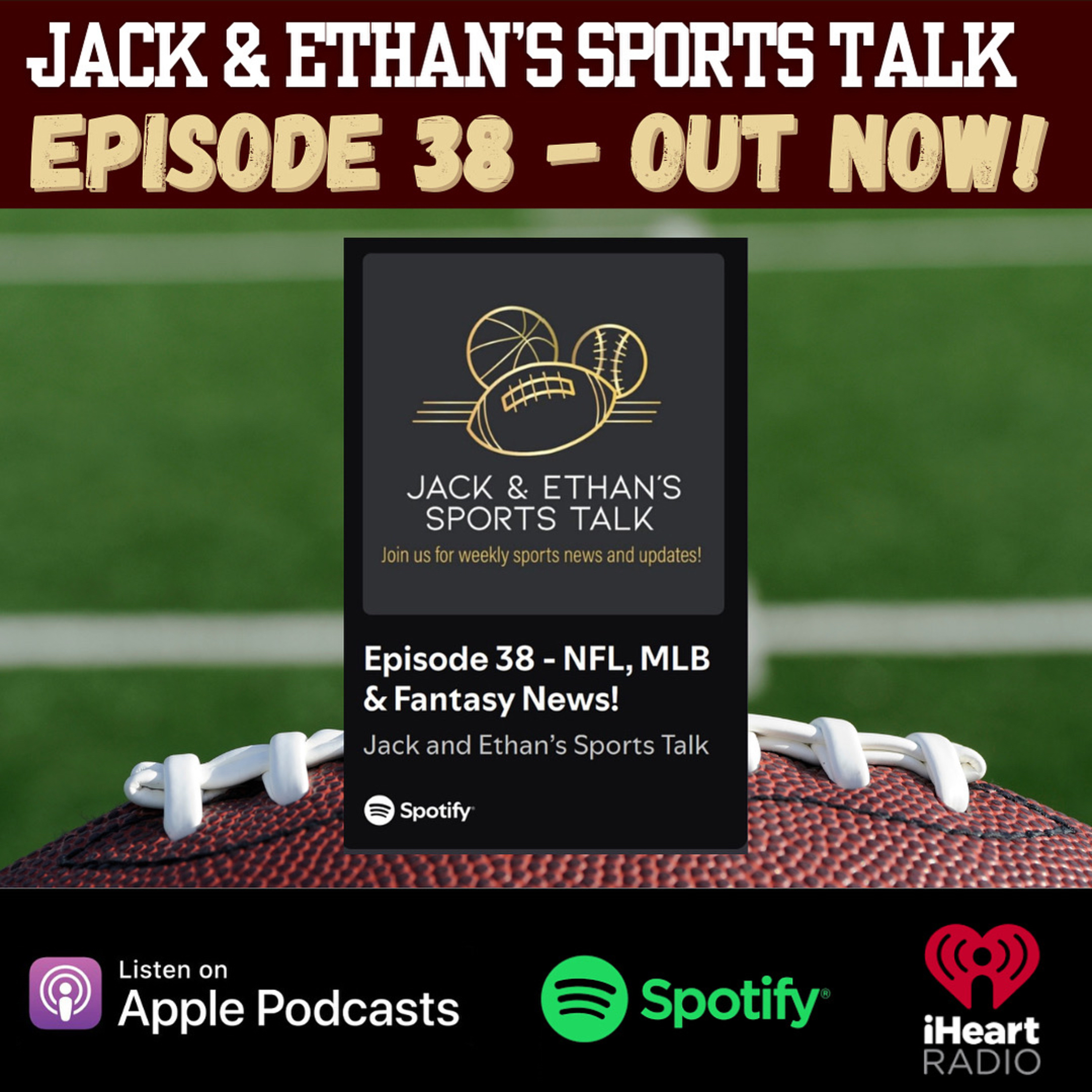Episode 38 - NFL, MLB & Fantasy News! episode artwork