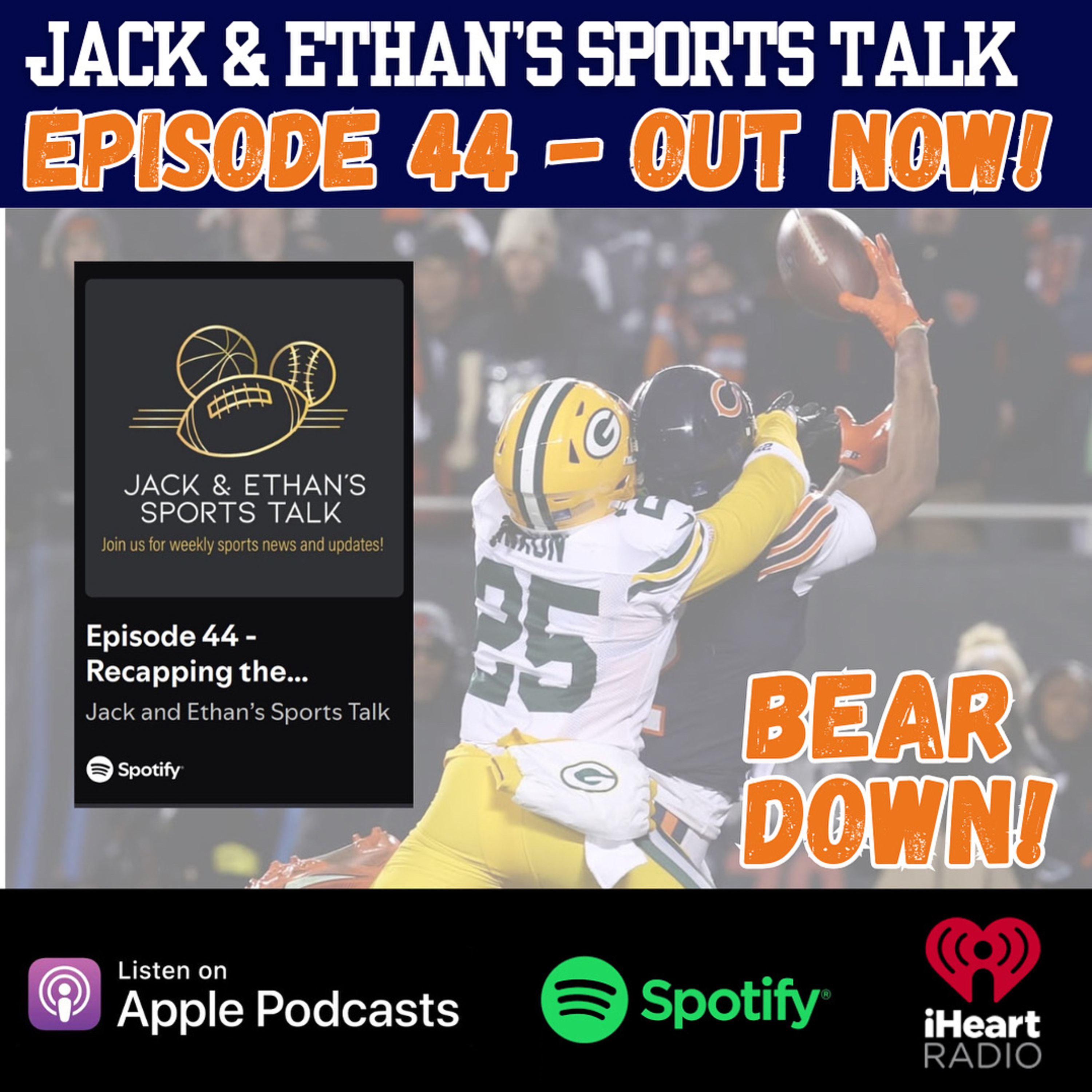 Episode 44 - Recapping the BIGGEST NFL rivalry! Go Bears!  episode artwork