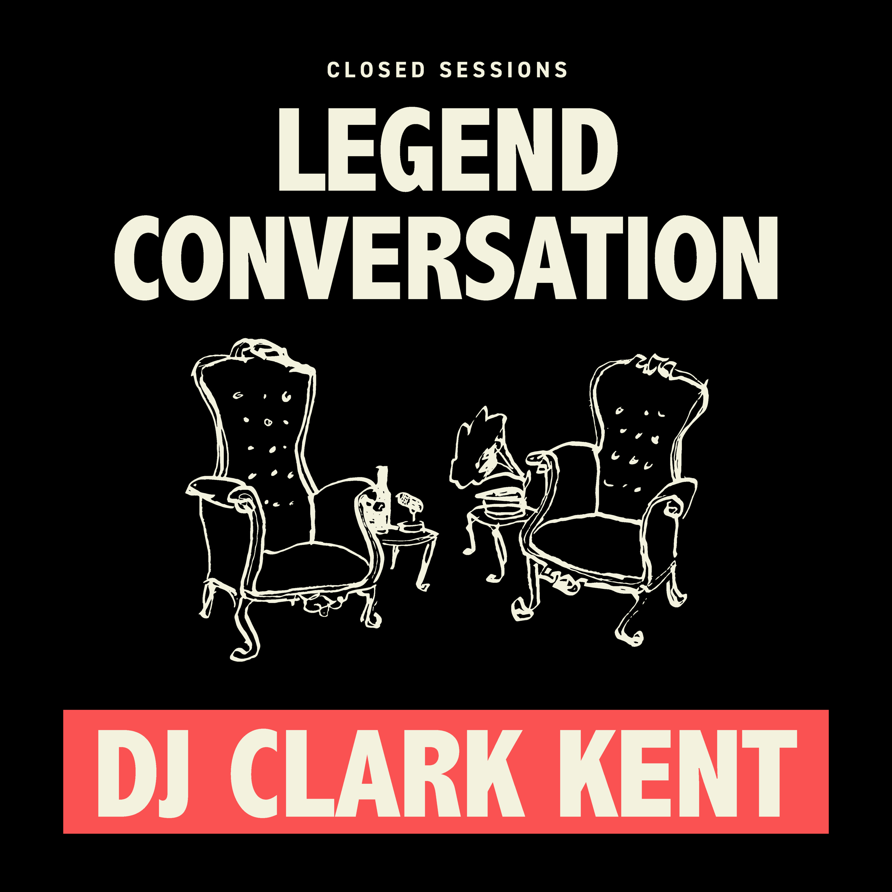 Legend Conversation: DJ Clark Kent episode artwork