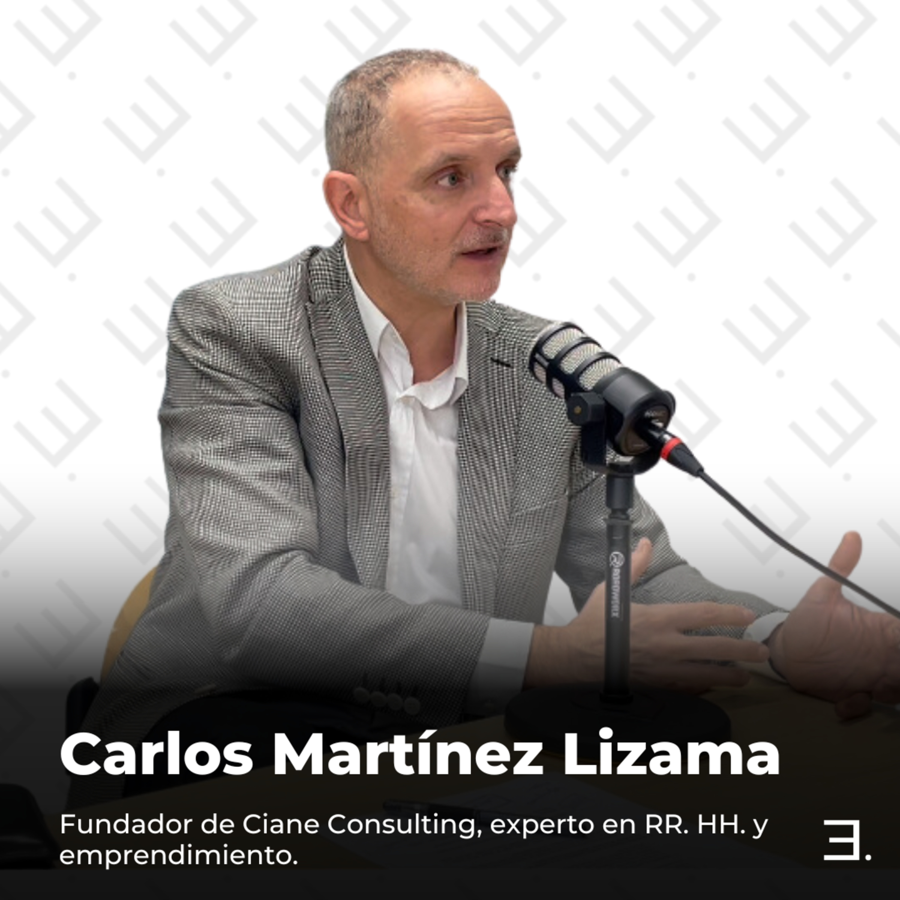 Emprendimiento, Banca y Startups | Liderazgo y Recursos Humanos con Carlos Martínez Lizama episode artwork