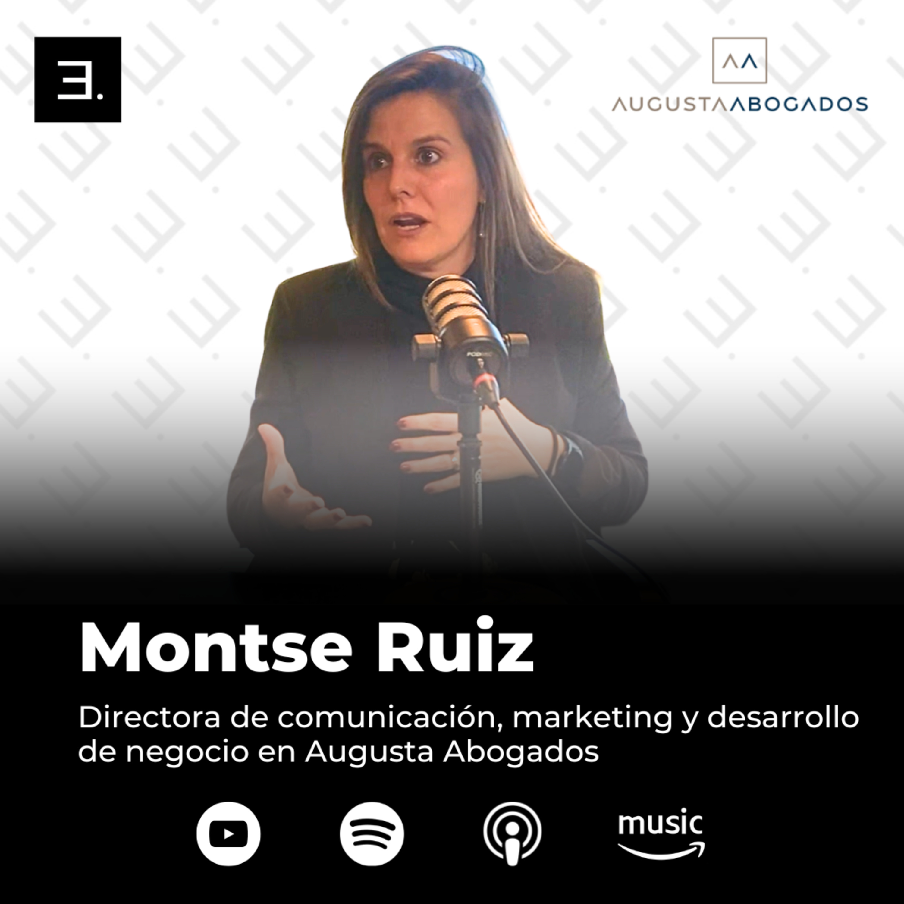 Marketing y marca personal en el sector legal | Montse Ruiz (Directora de Marketing de Augusta Abogados) episode artwork