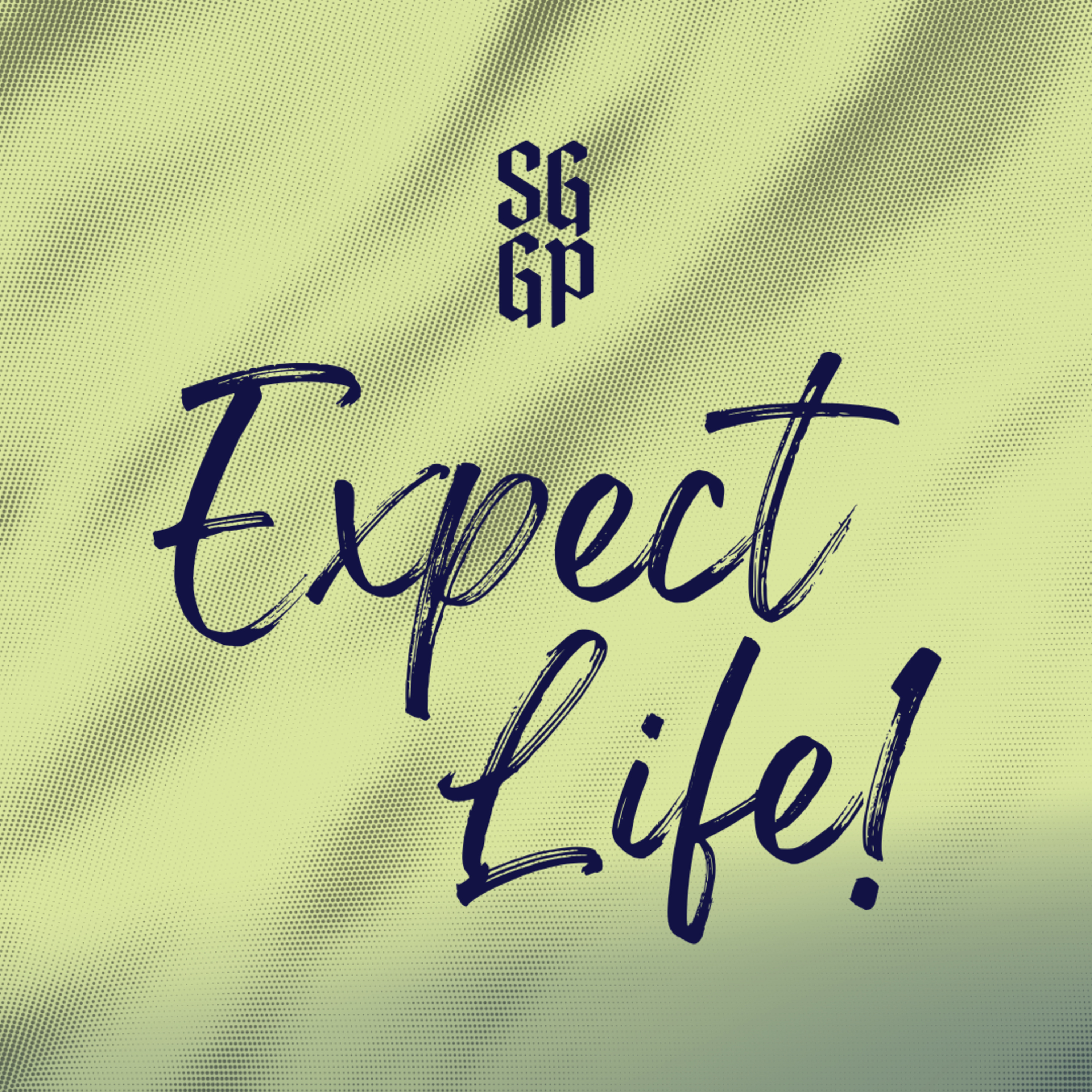 Expect Life! | Bishop Kevin Robertson | Sunday, October 26, 2025 episode artwork