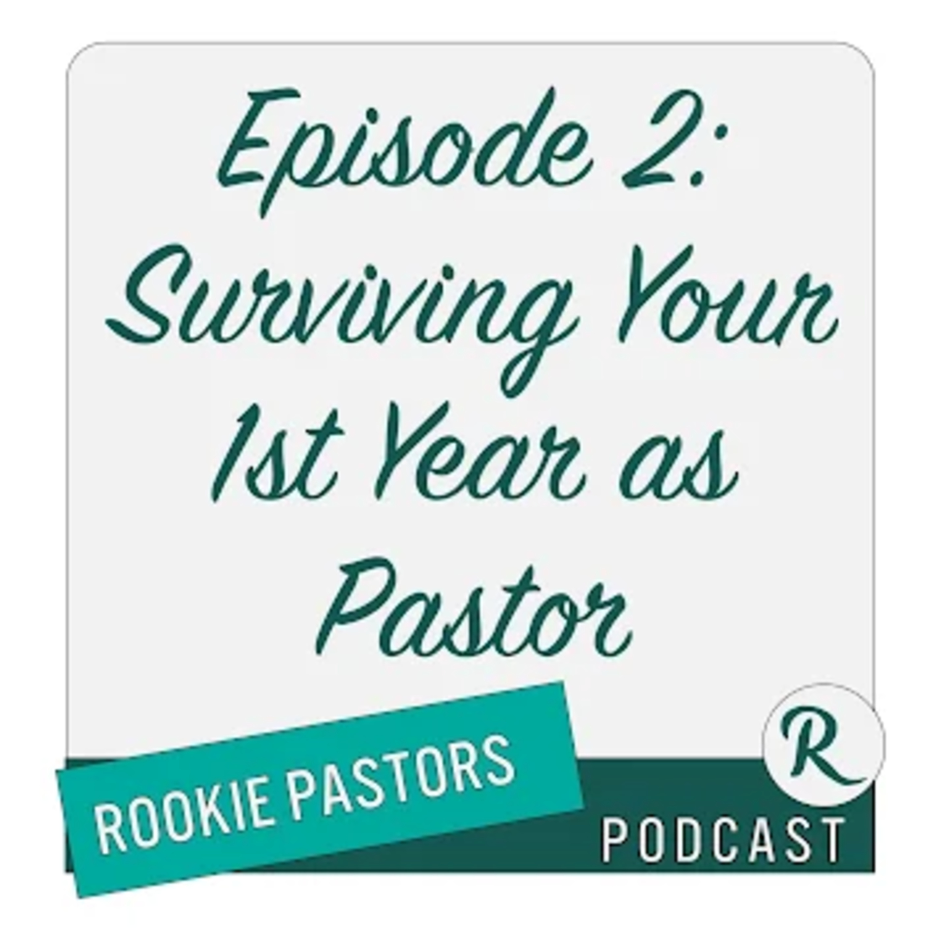 Ep3: Surviving Your First Year as Pastor episode artwork