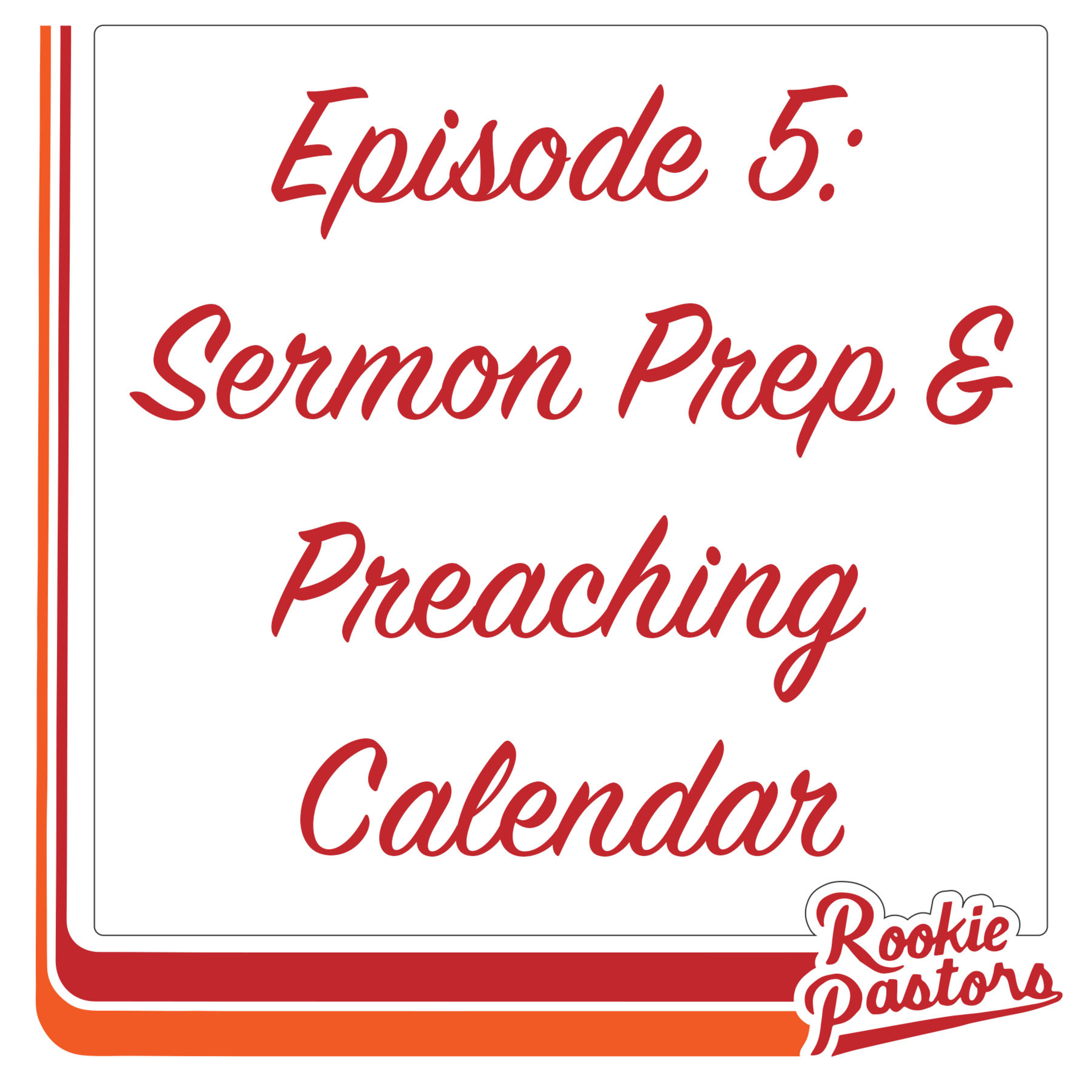 Ep5: Sermon Prep and Preaching Calendar episode artwork