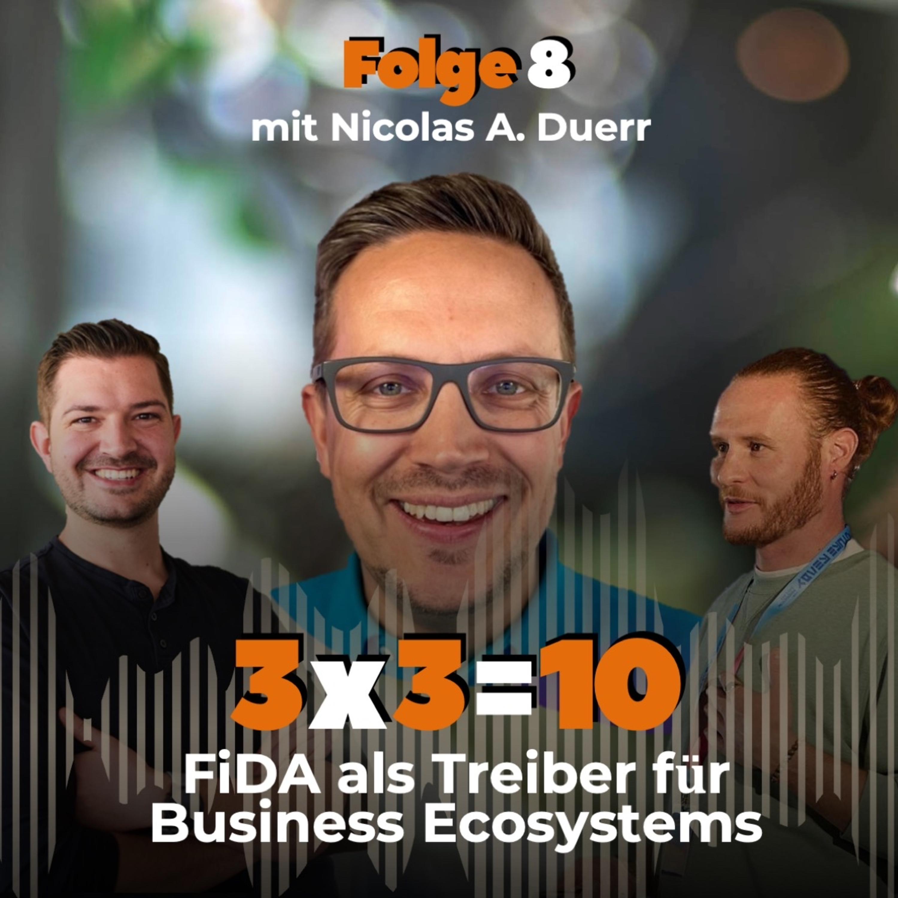 3x3=10 – Der Open-Finance-Podcast über Daten, Banking & die Zukunft