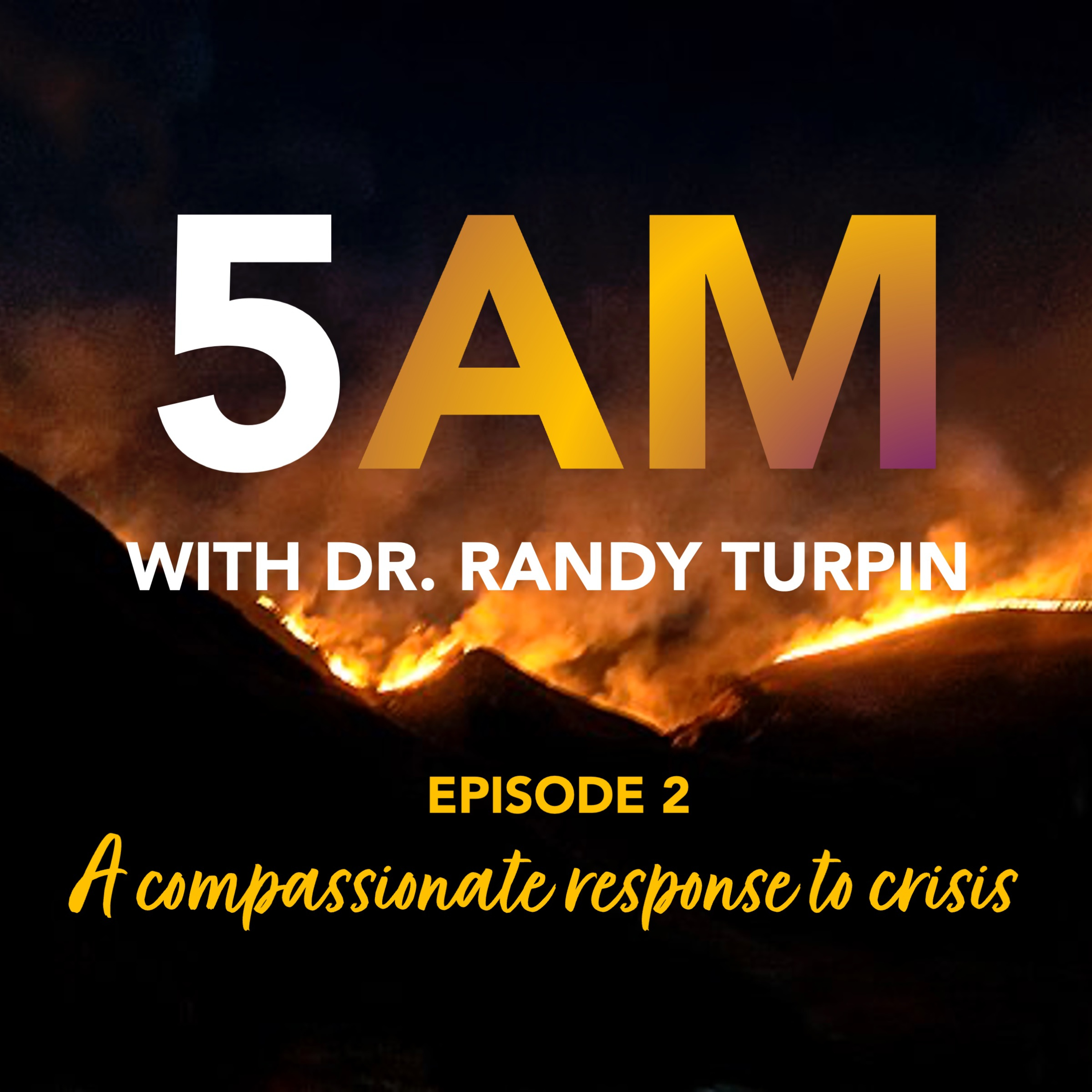 5AM with Dr. Randy Turpin