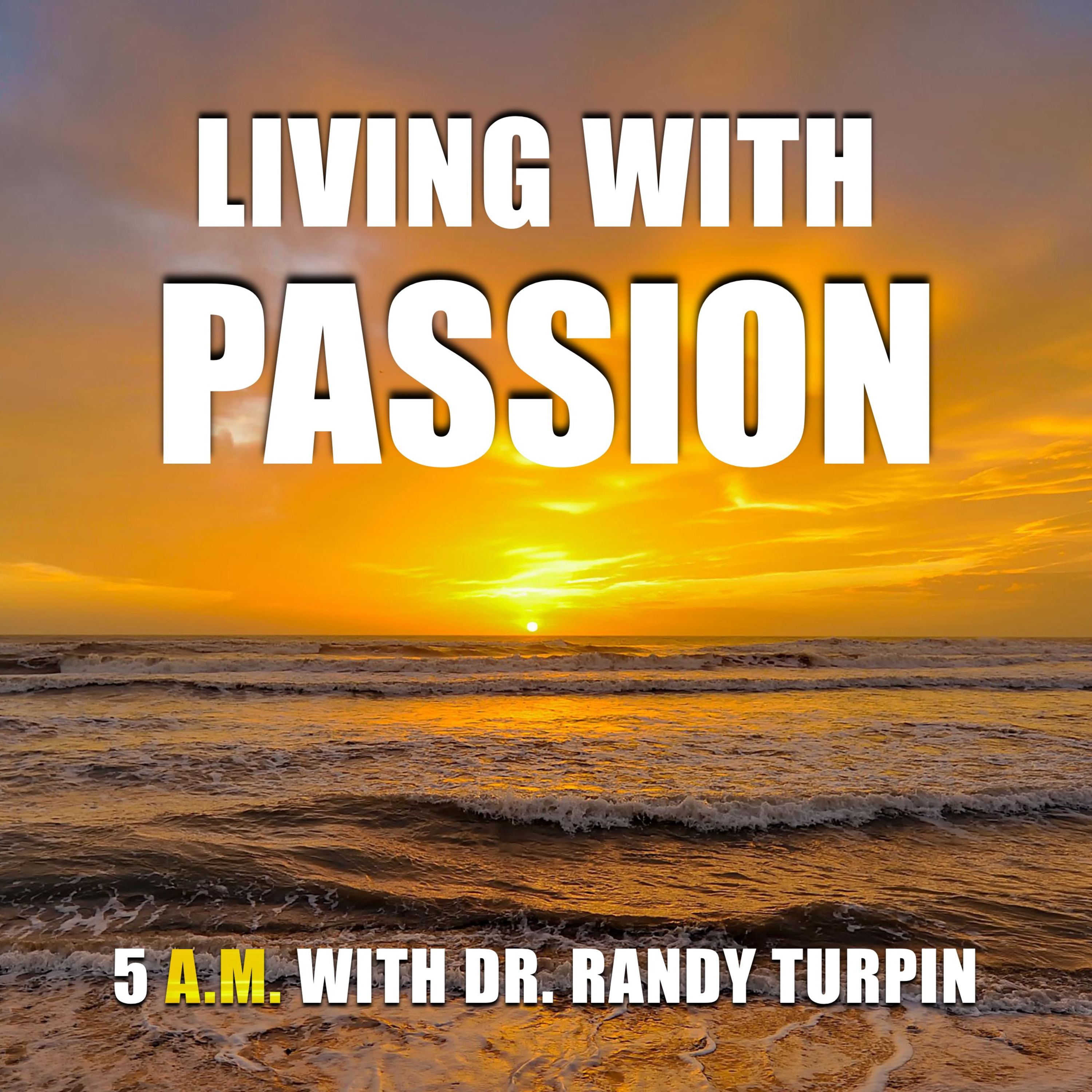 5AM with Dr. Randy Turpin