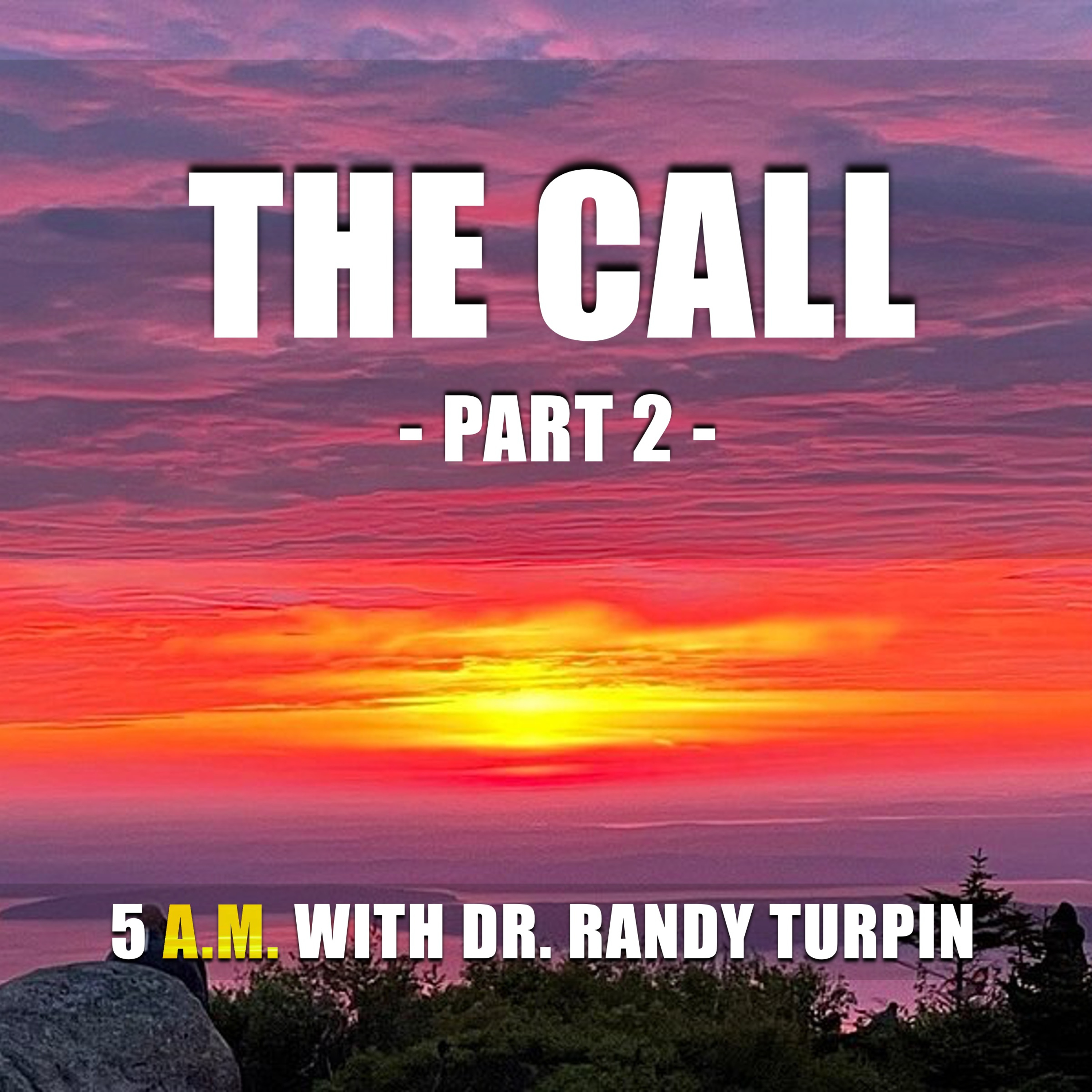 5AM with Dr. Randy Turpin