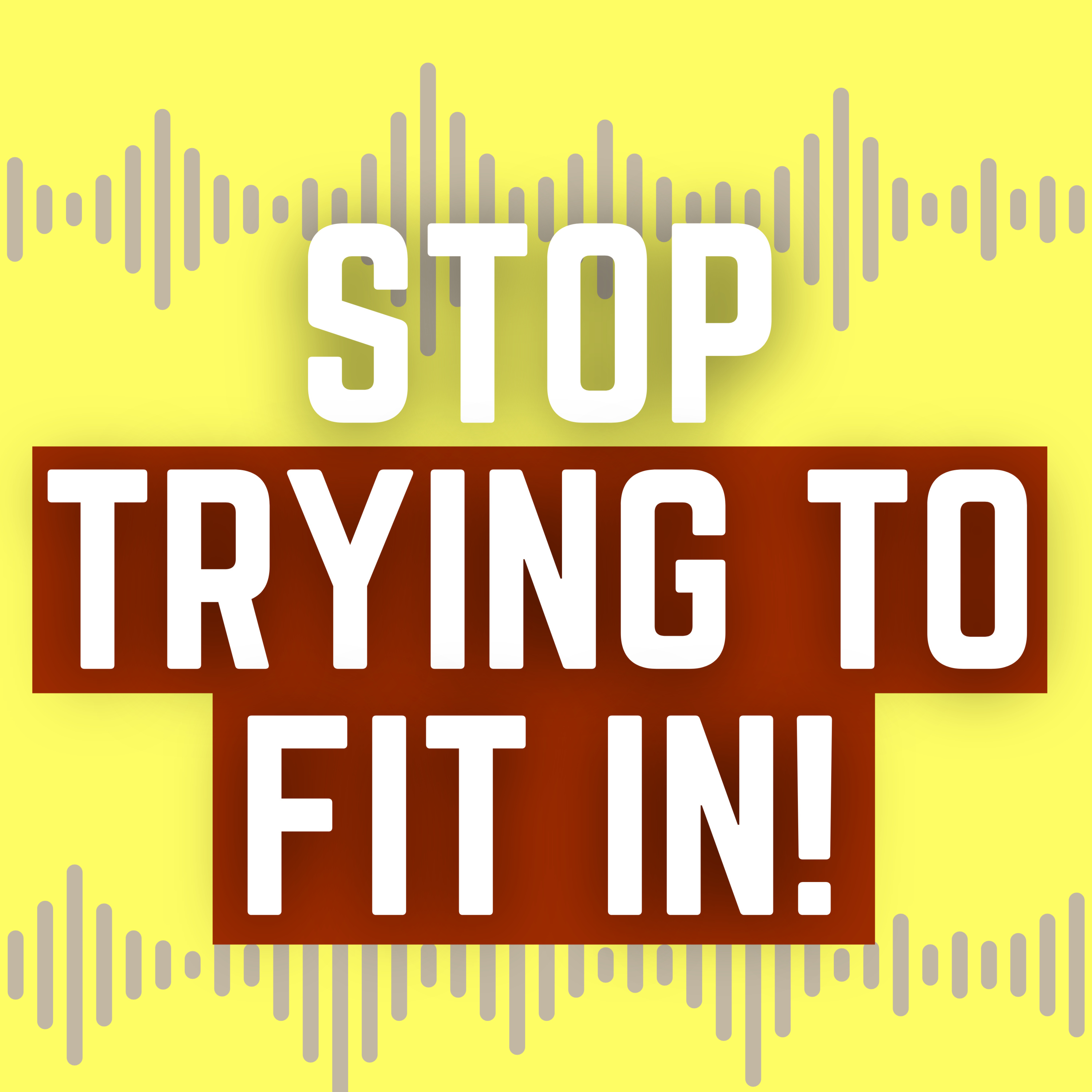 Living Authentically: Breaking Free from the Pressure to Fit In episode artwork