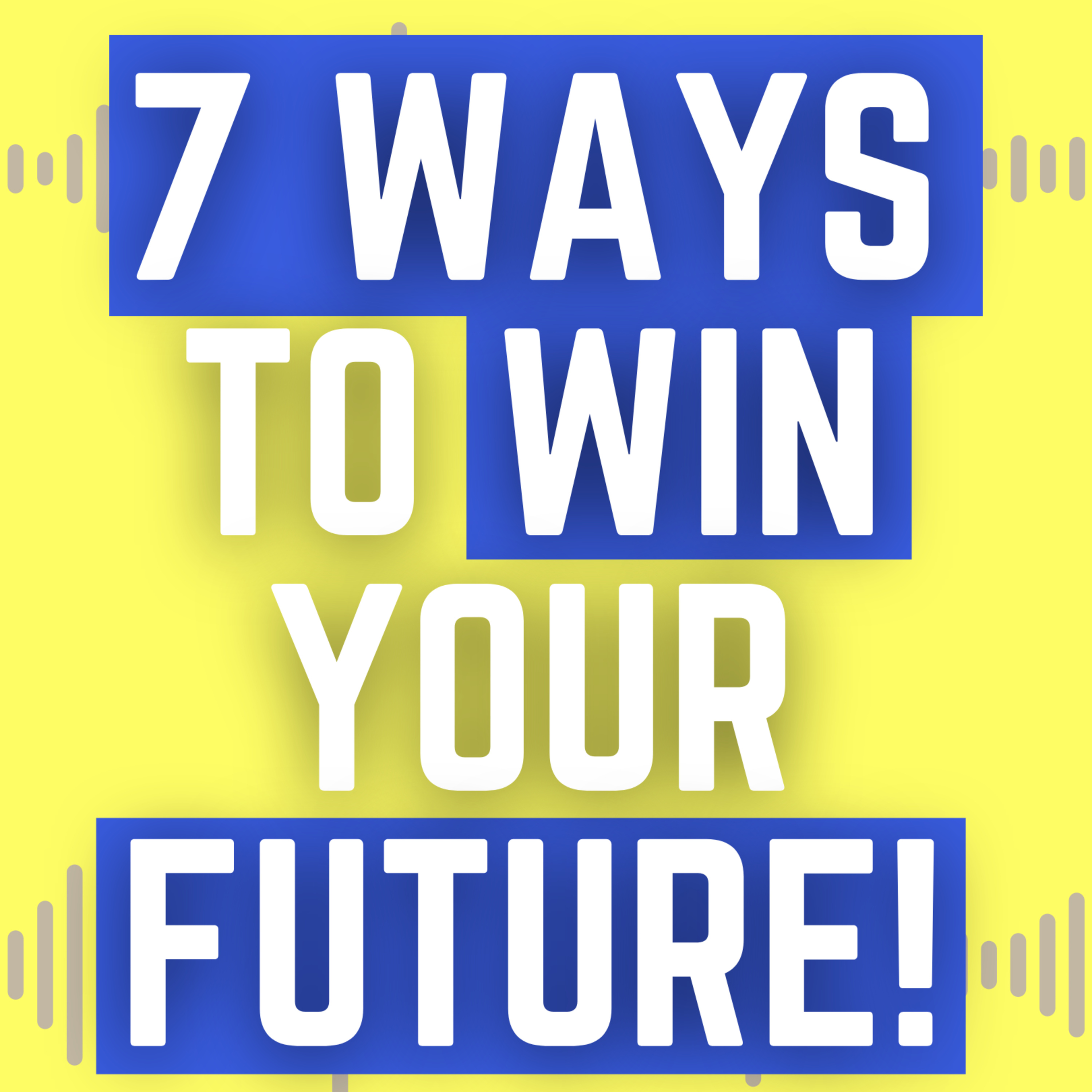 PROTECT Your Future with These 7 Keys episode artwork