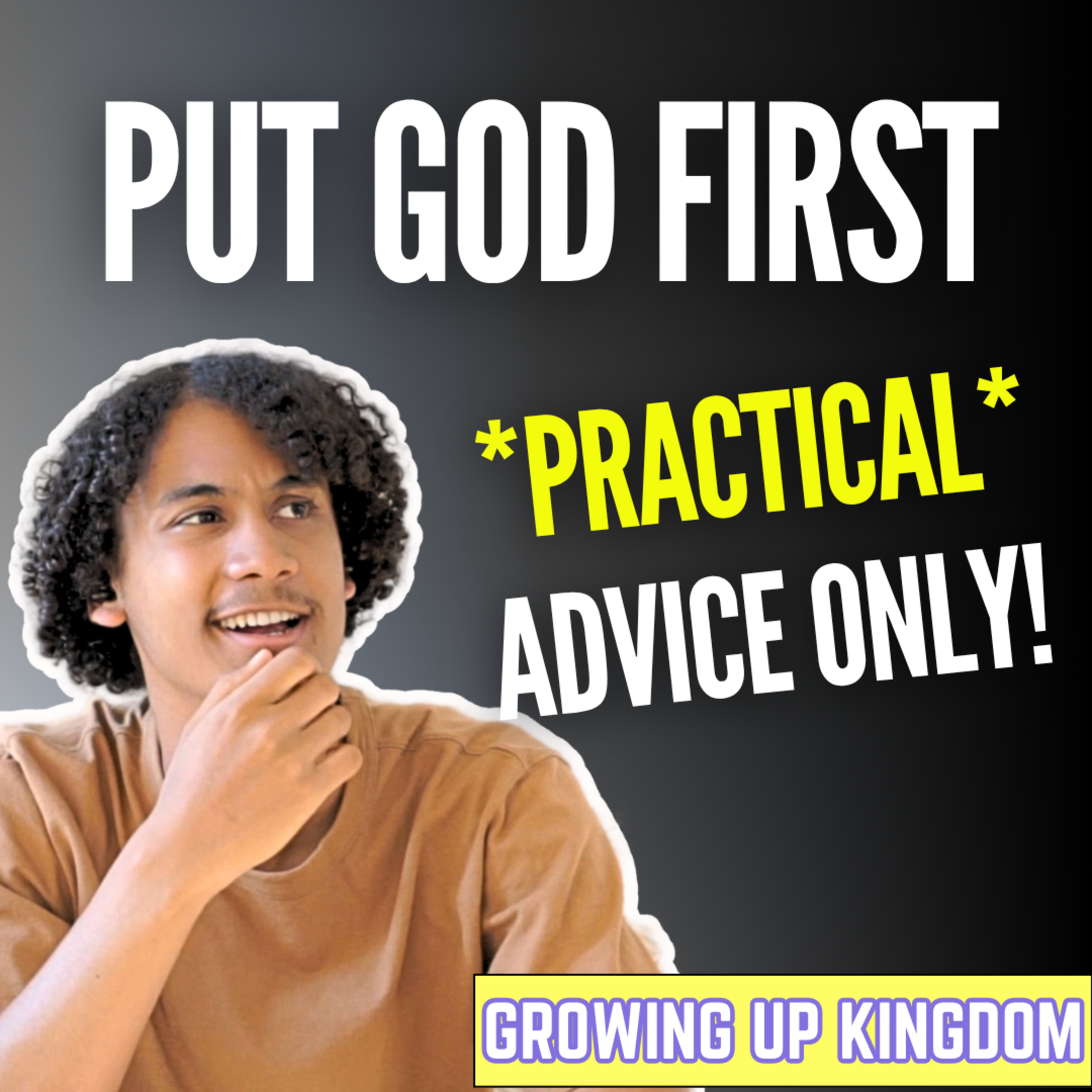 How to REALLY Put God First: 5 Simple Things You Can Start Doing Tomorrow episode artwork