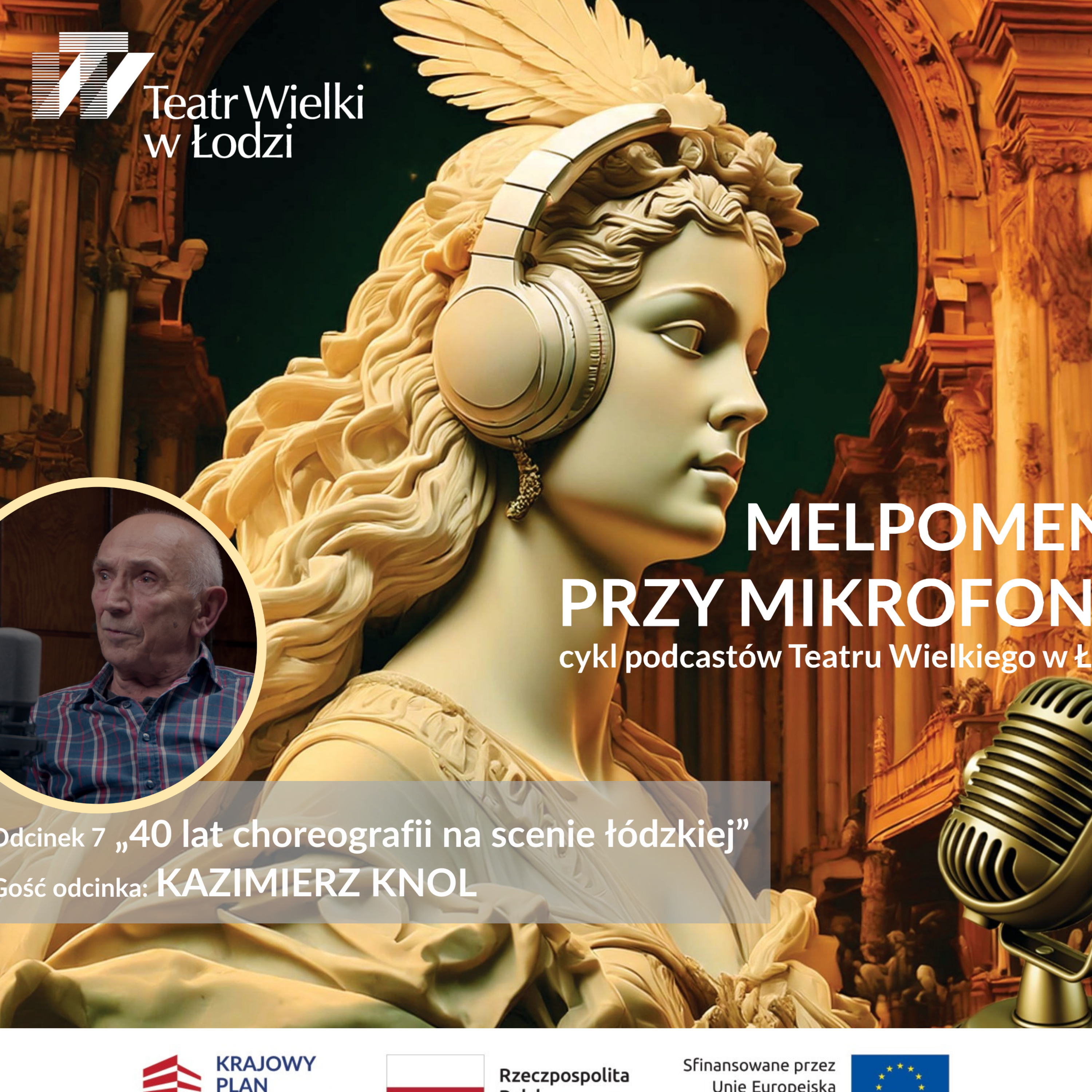Melpomene przy mikrofonie – cykl podcastów Teatru Wielkiego w Łodzi