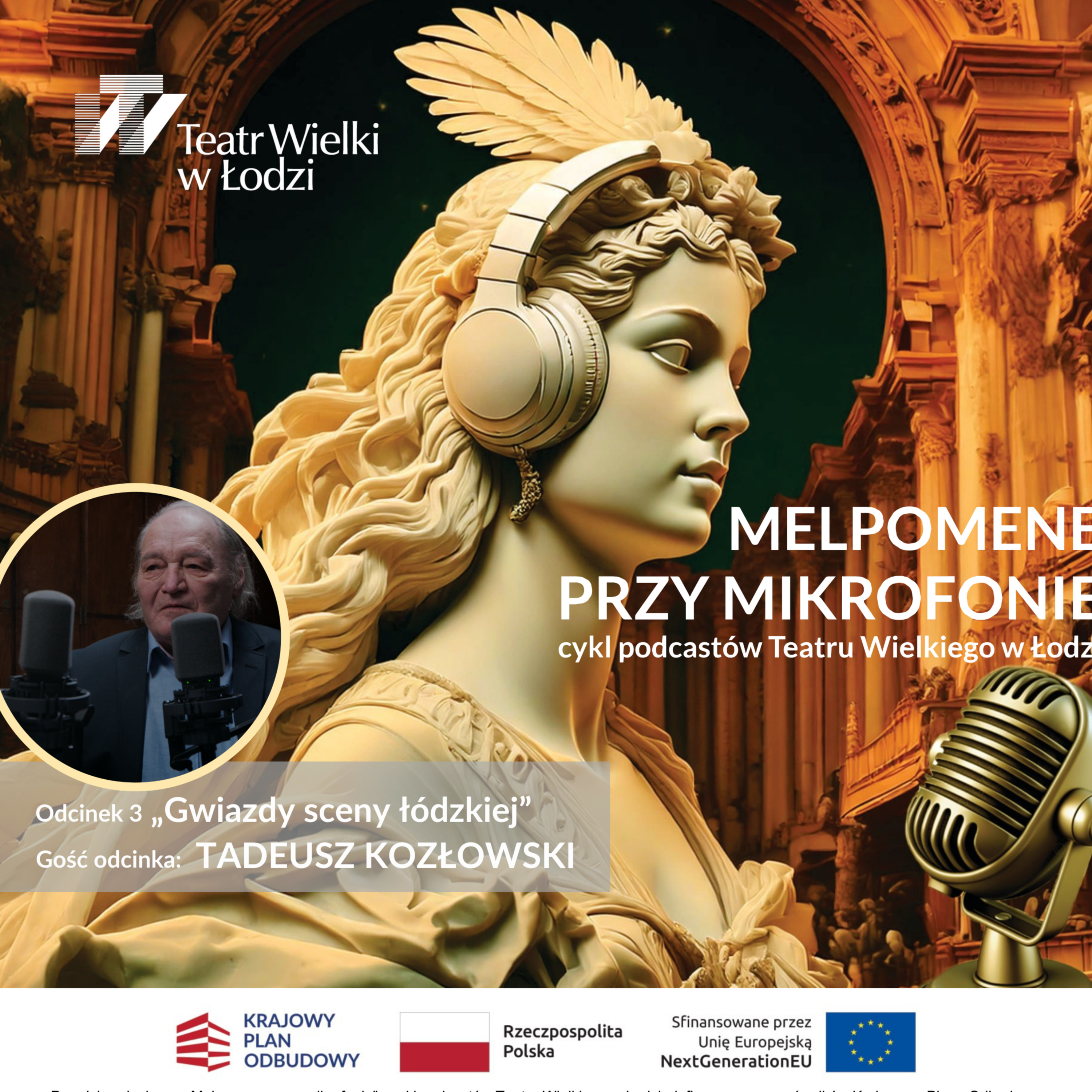 Melpomene przy mikrofonie – cykl podcastów Teatru Wielkiego w Łodzi
